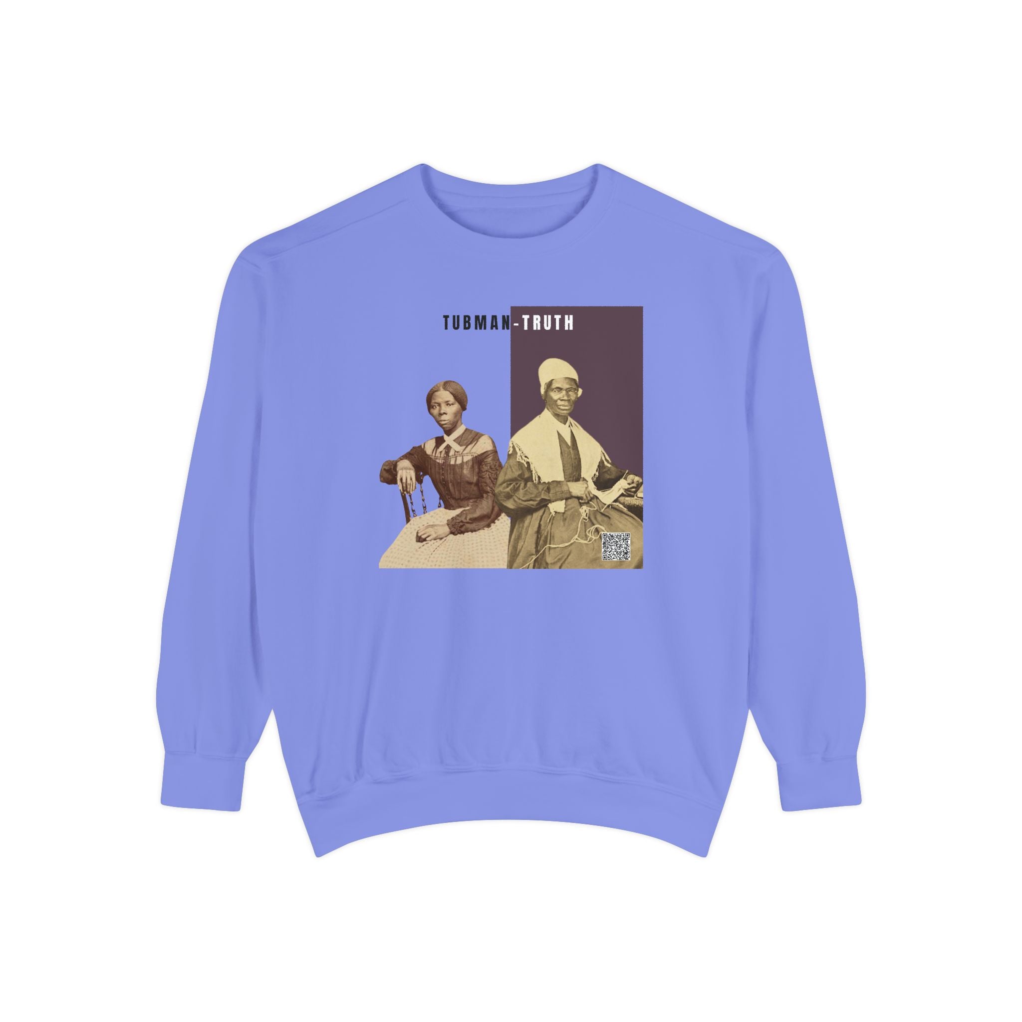 Tubman-Truth, Unisex, Garment-Dyed Sweatshirt