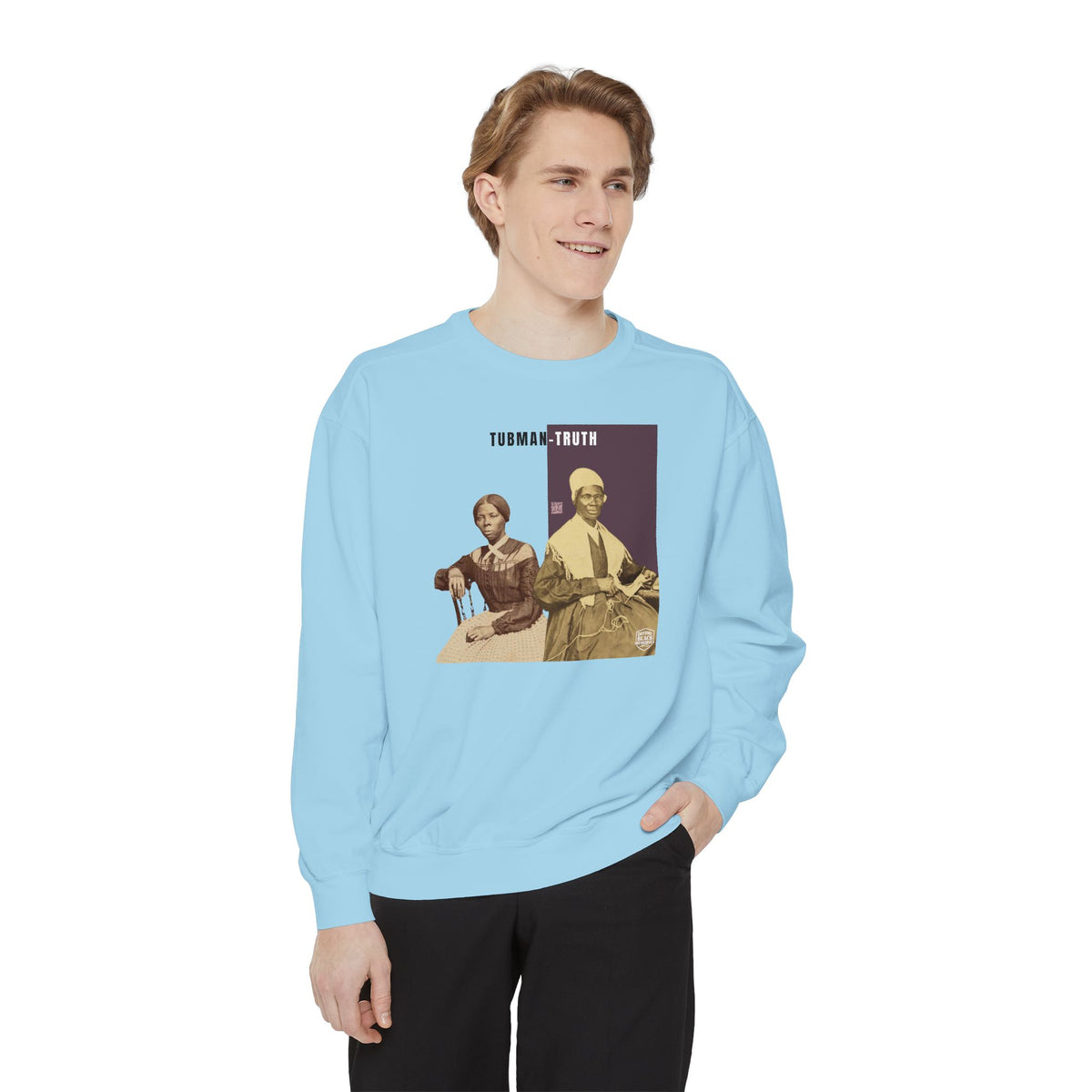 Tubman-Truth, Unisex, Garment-Dyed Sweatshirt (City Champs)