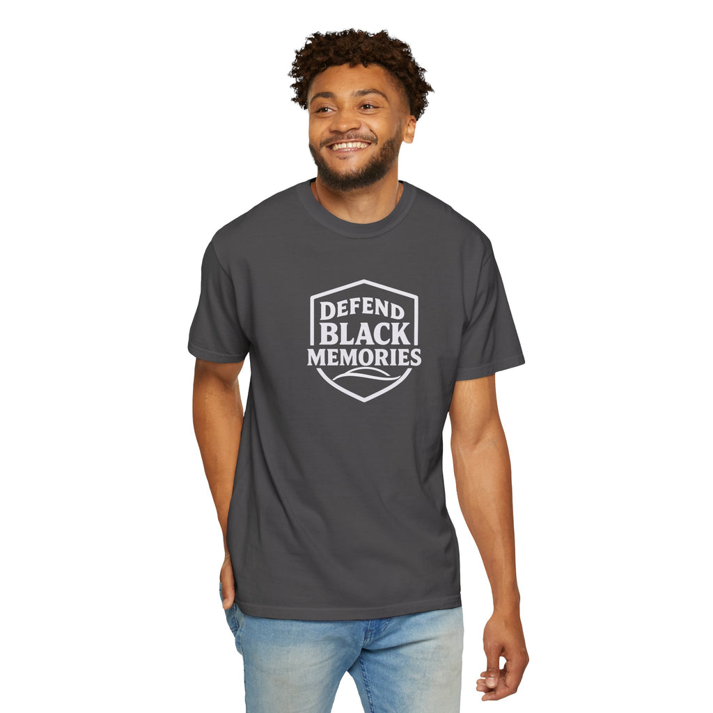Defend Black Memories T-Shirt — Say What You Mean Without Saying A Word