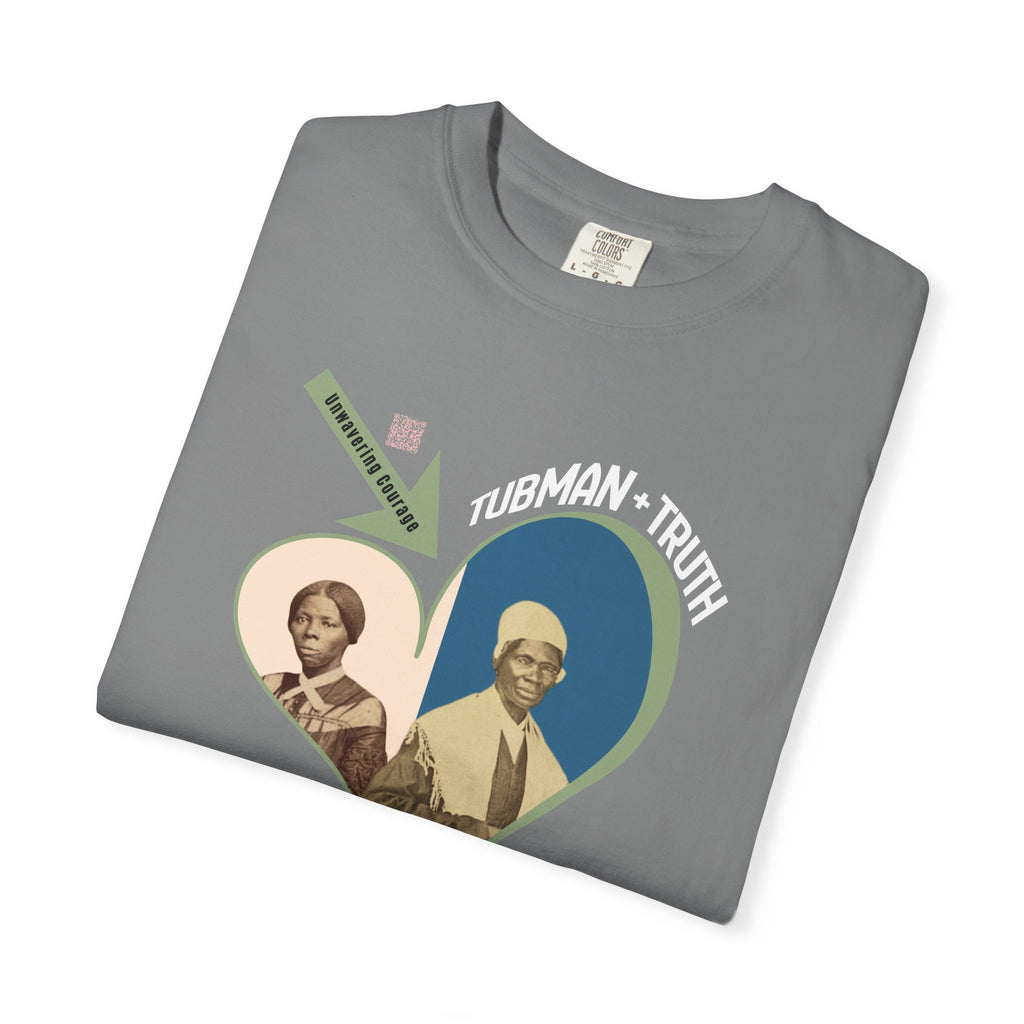 Harriet Tubman & Sojourner Truth, Heart Courage Inspirational Historical Women T‑Shirt