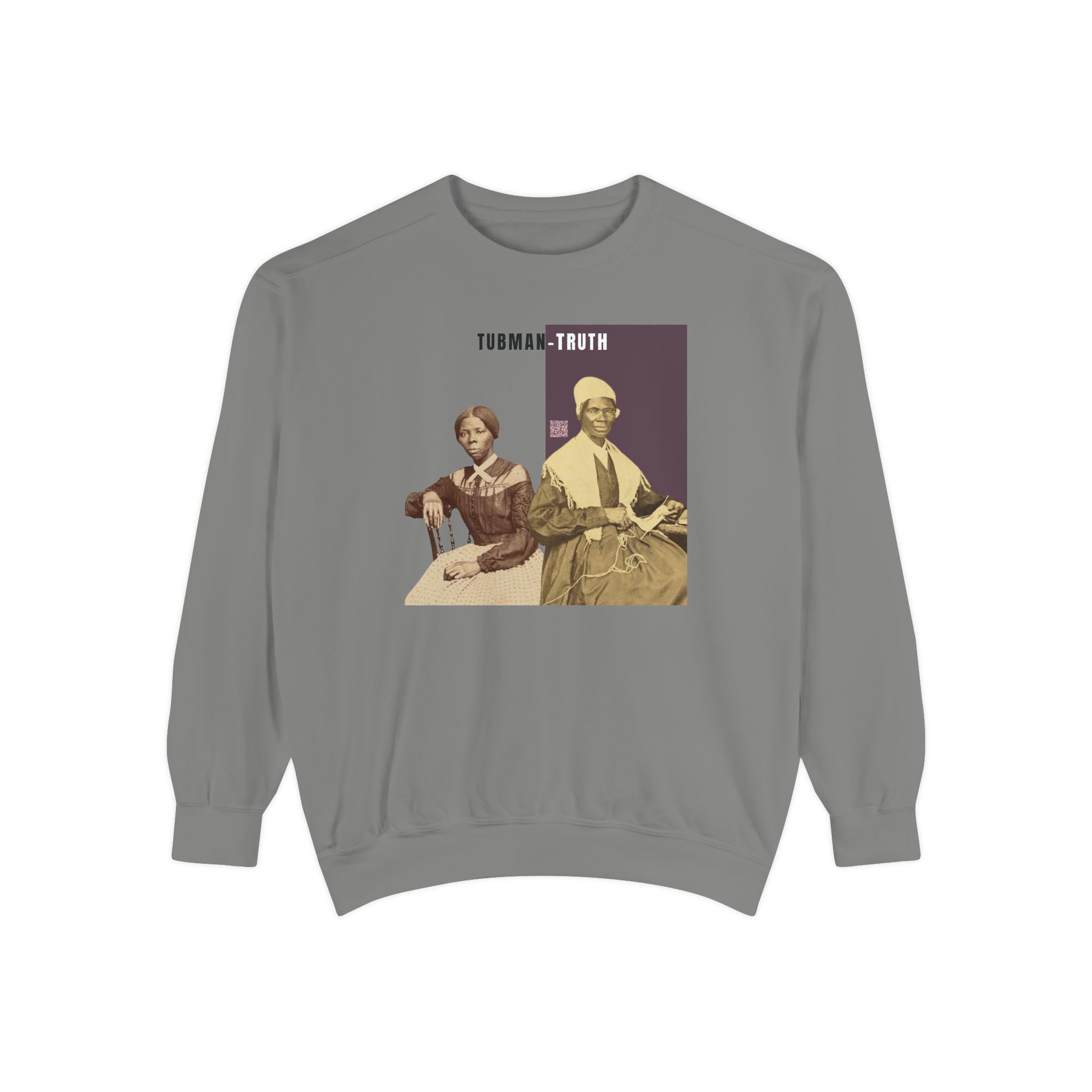 Tubman-Truth, Unisex, Garment-Dyed Sweatshirt