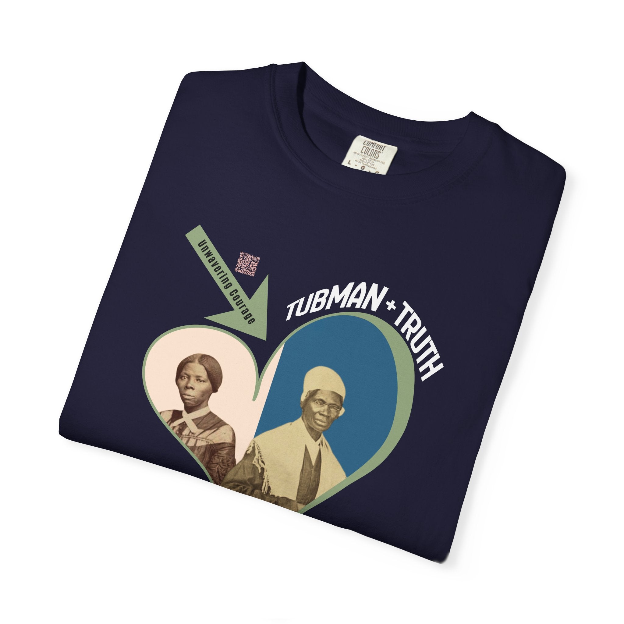 Harriet Tubman & Sojourner Truth, Heart Courage Inspirational Historical Women T‑Shirt