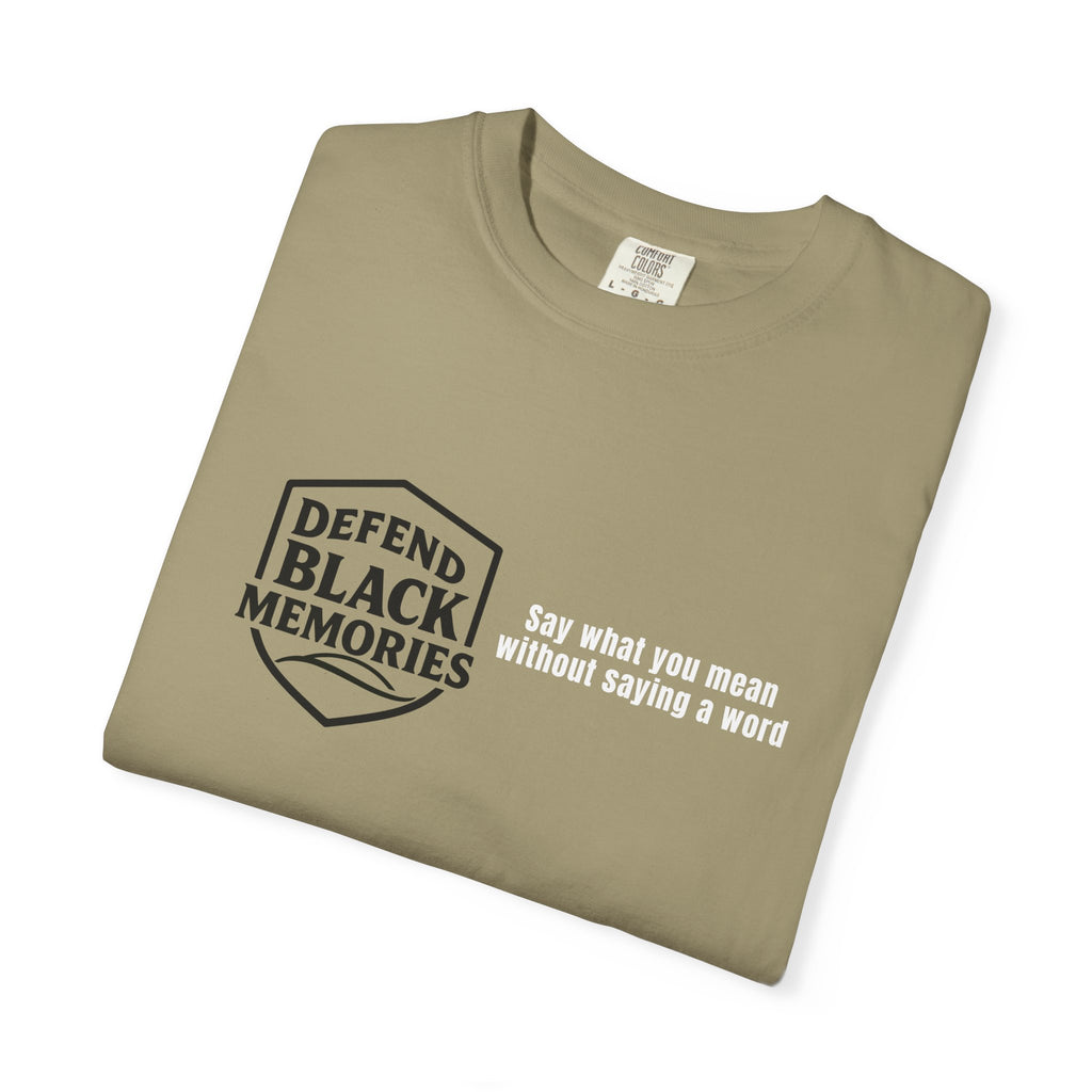 DBM T-Shirt — Say What You Mean Without Saying A Word