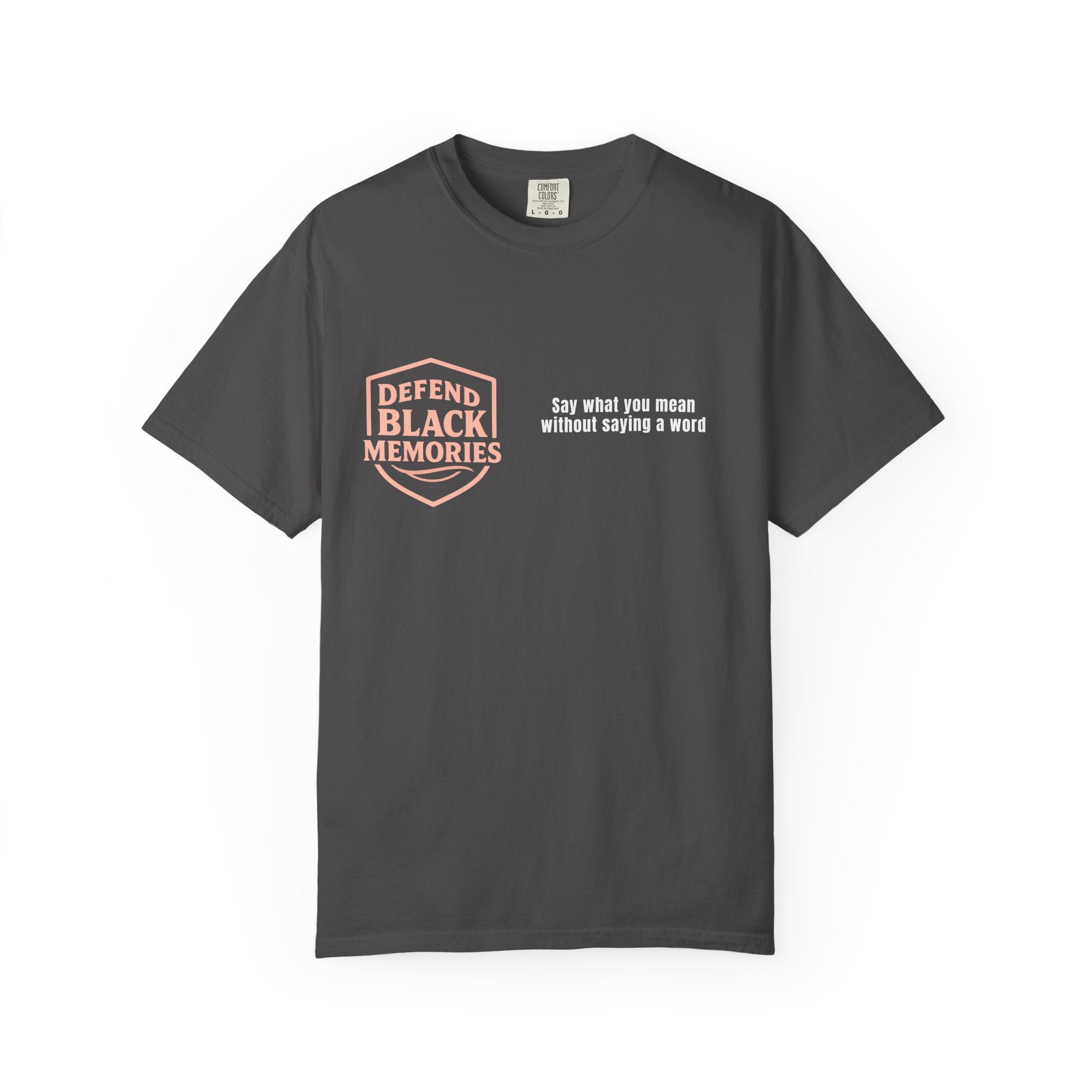DBM T-Shirt — Say What You Mean Without Saying A Word