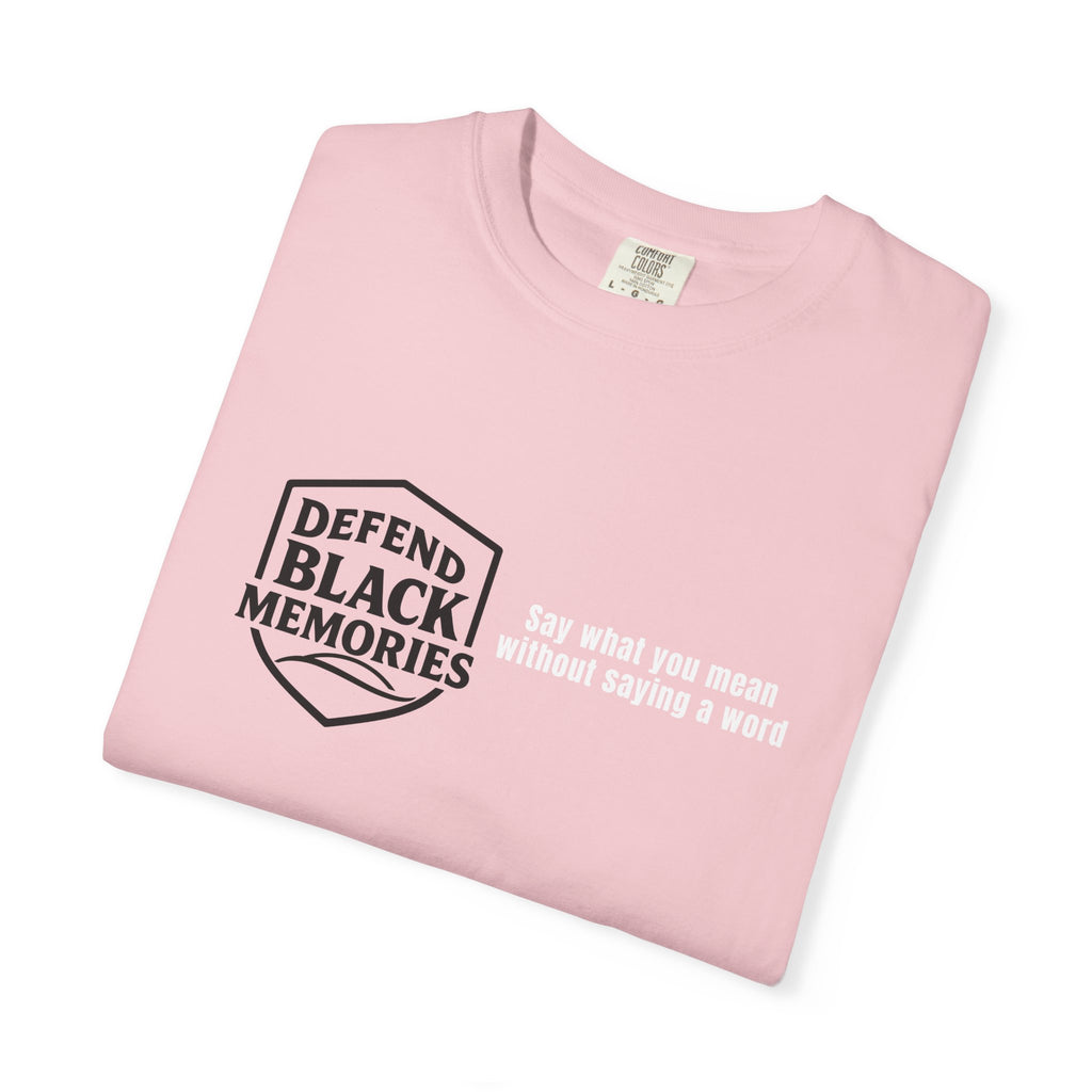 DBM T-Shirt — Say What You Mean Without Saying A Word