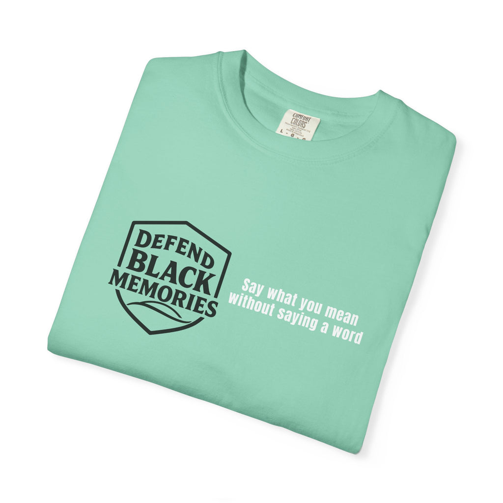 DBM T-Shirt — Say What You Mean Without Saying A Word