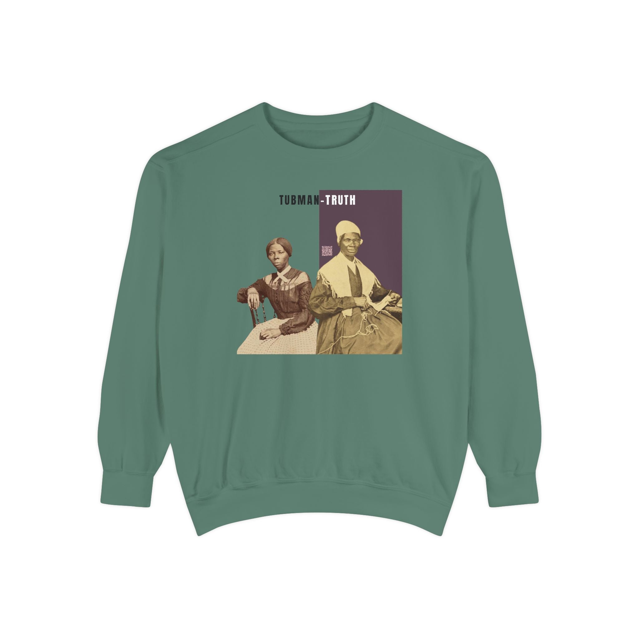 Tubman-Truth, Unisex, Garment-Dyed Sweatshirt