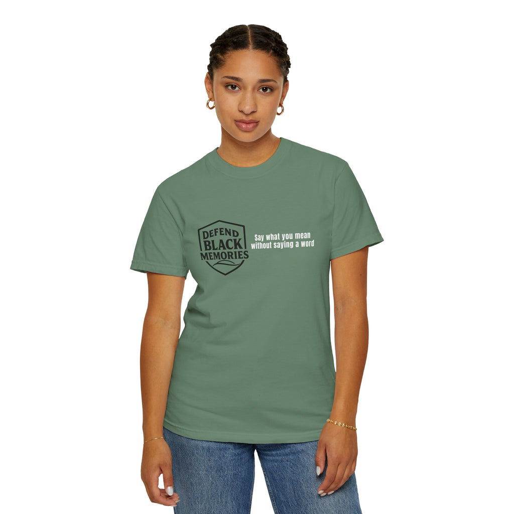 DBM T-Shirt — Say What You Mean Without Saying A Word