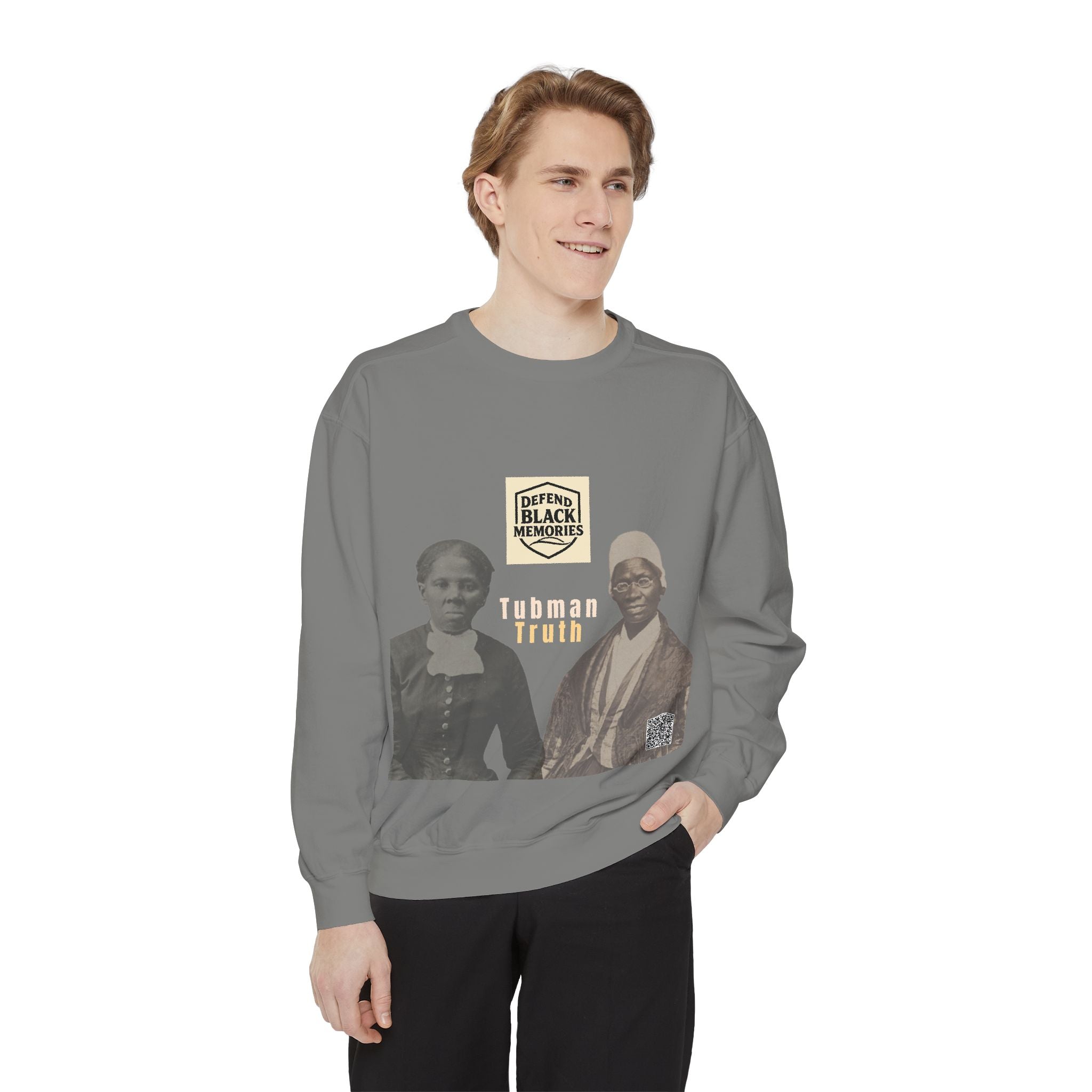Defend Black Memories: Unisex, Tubman-Truth Garment-Dyed Sweatshirt