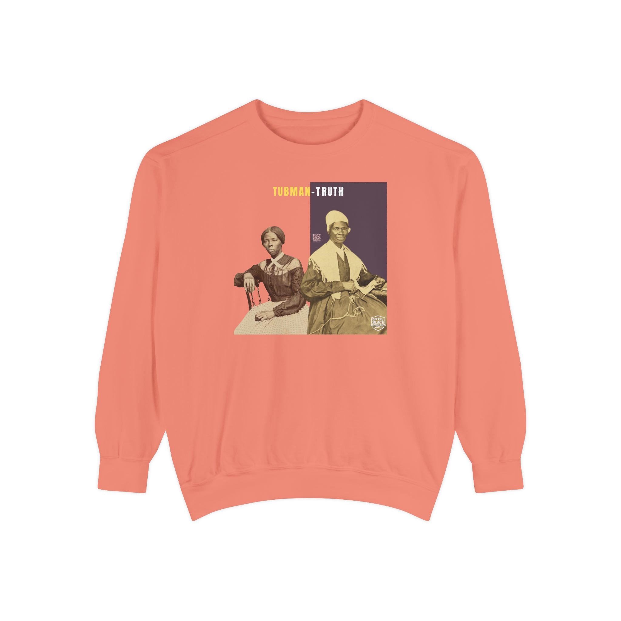 Tubman-Truth, Unisex, Garment-Dyed Sweatshirt (City Champs)