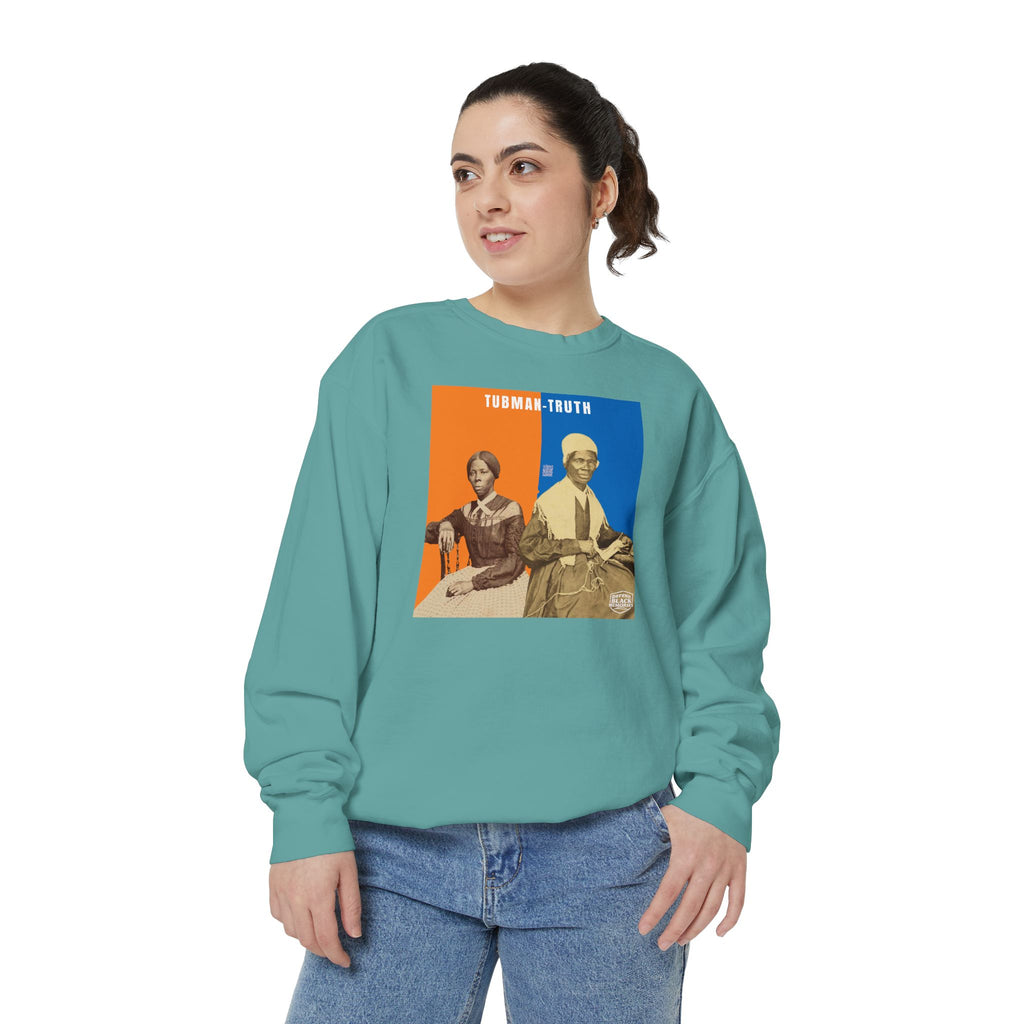 Tubman-Truth, Unisex, Garment-Dyed Sweatshirt (City Champs)