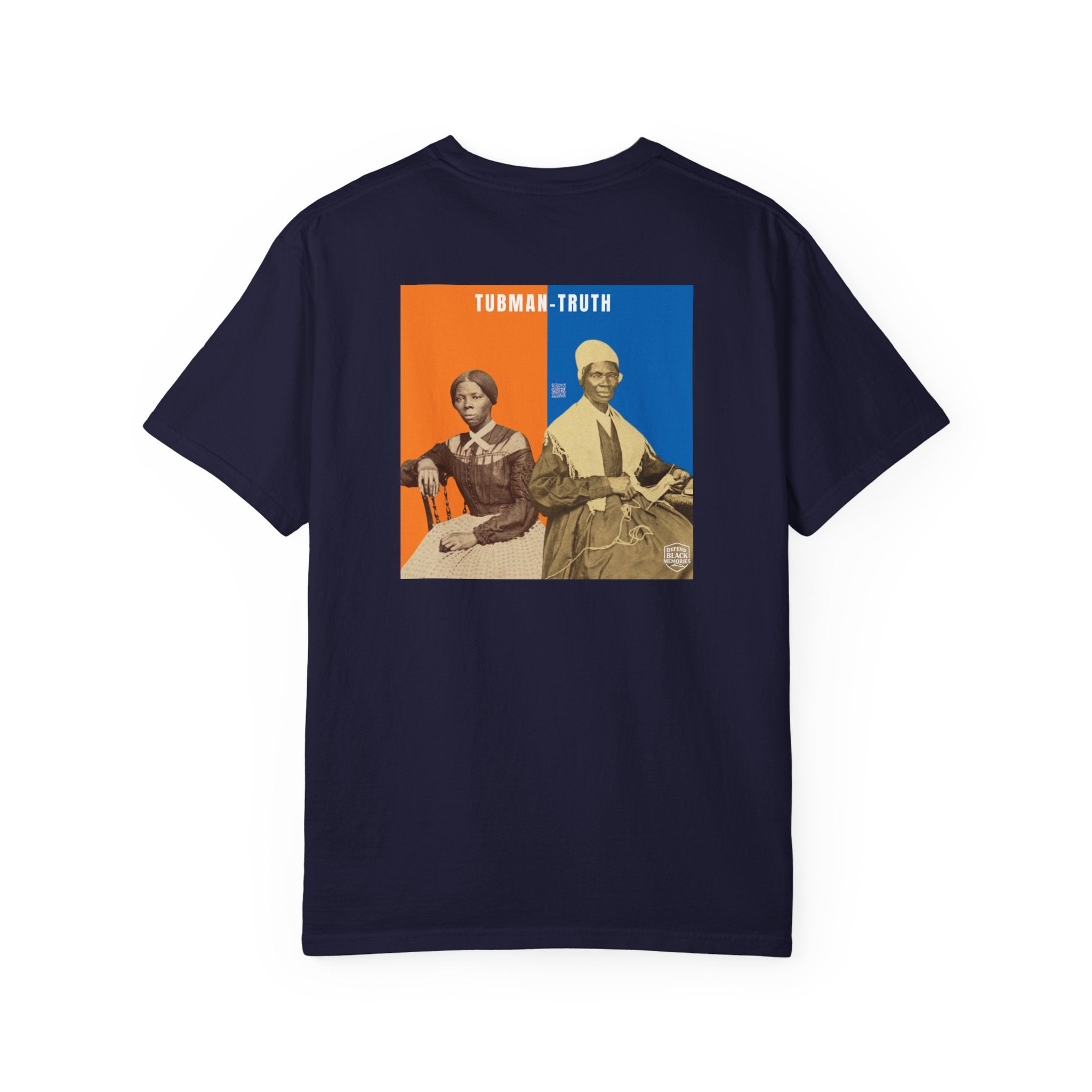 Tubman-Truth, Unisex, 2 Side,  Historical Portrait T-shirt