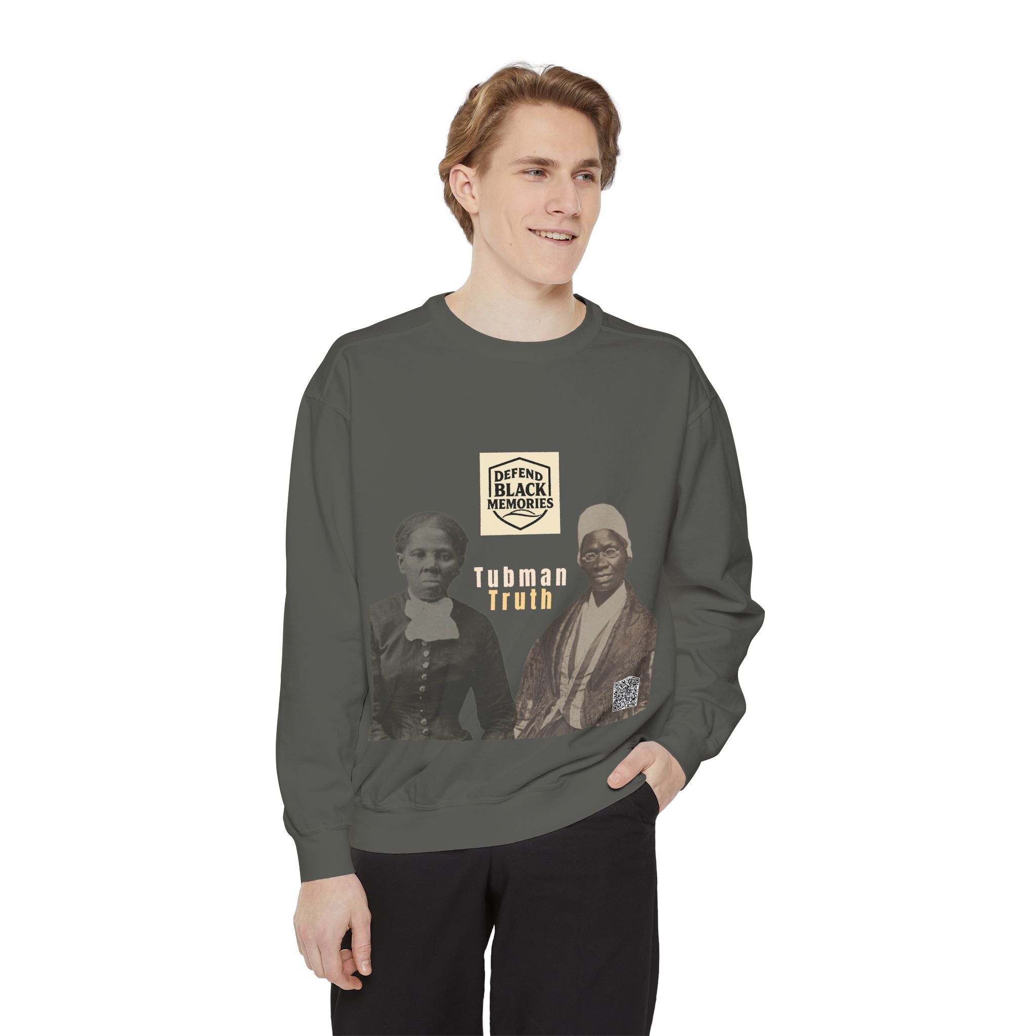 Defend Black Memories: Unisex, Tubman-Truth Garment-Dyed Sweatshirt
