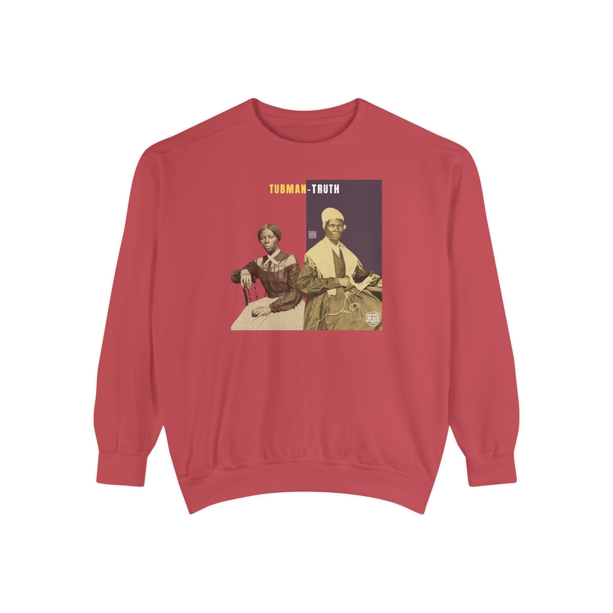 Tubman-Truth, Unisex, Garment-Dyed Sweatshirt (City Champs)