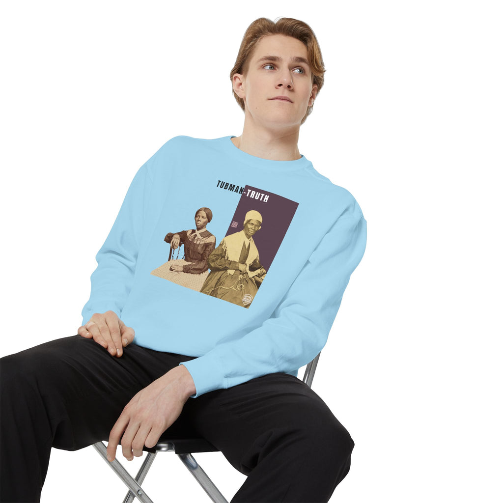 Tubman-Truth, Unisex, Garment-Dyed Sweatshirt (City Champs)