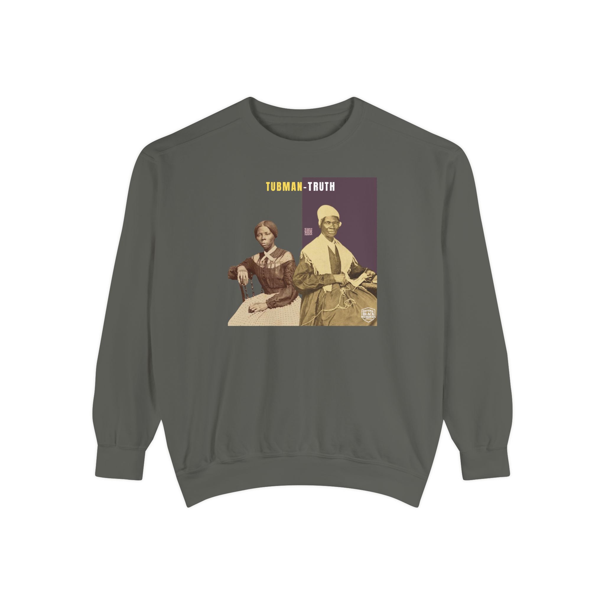 Tubman-Truth, Unisex, Garment-Dyed Sweatshirt (City Champs)