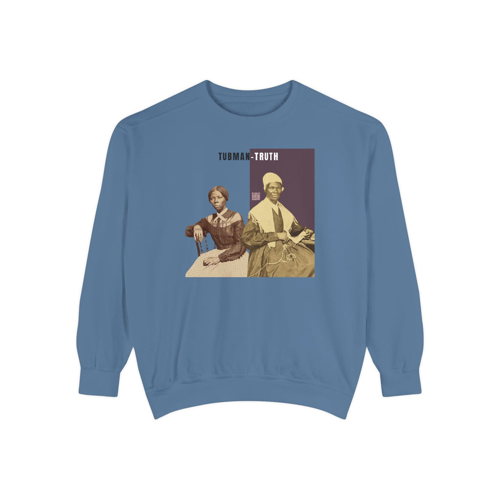 Tubman-Truth, Unisex, Garment-Dyed Sweatshirt