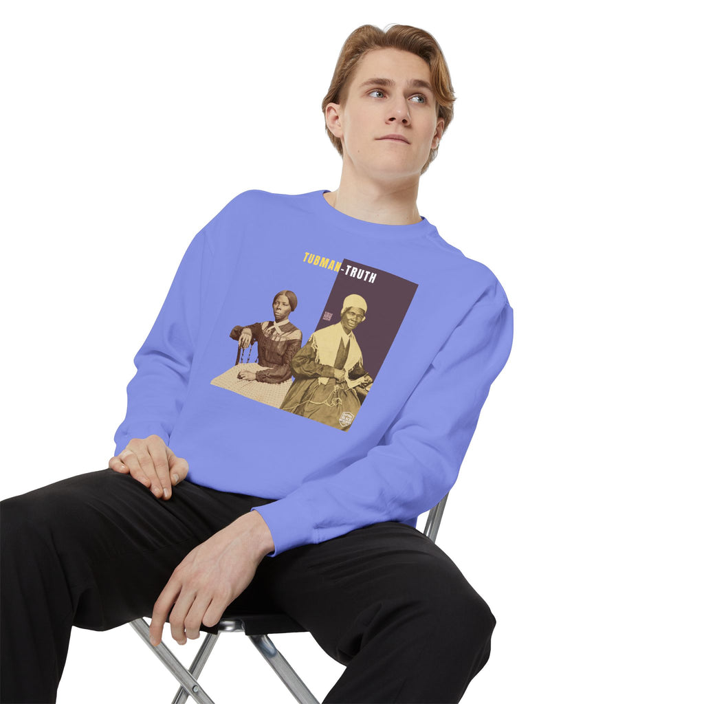 Tubman-Truth, Unisex, Garment-Dyed Sweatshirt (City Champs)