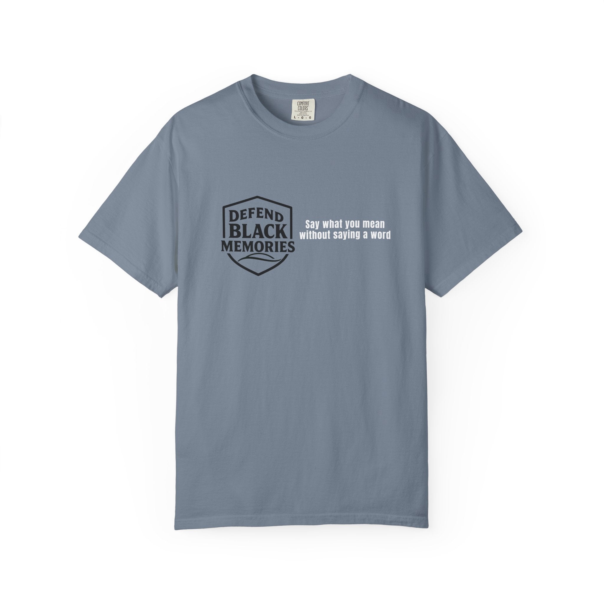 DBM T-Shirt — Say What You Mean Without Saying A Word