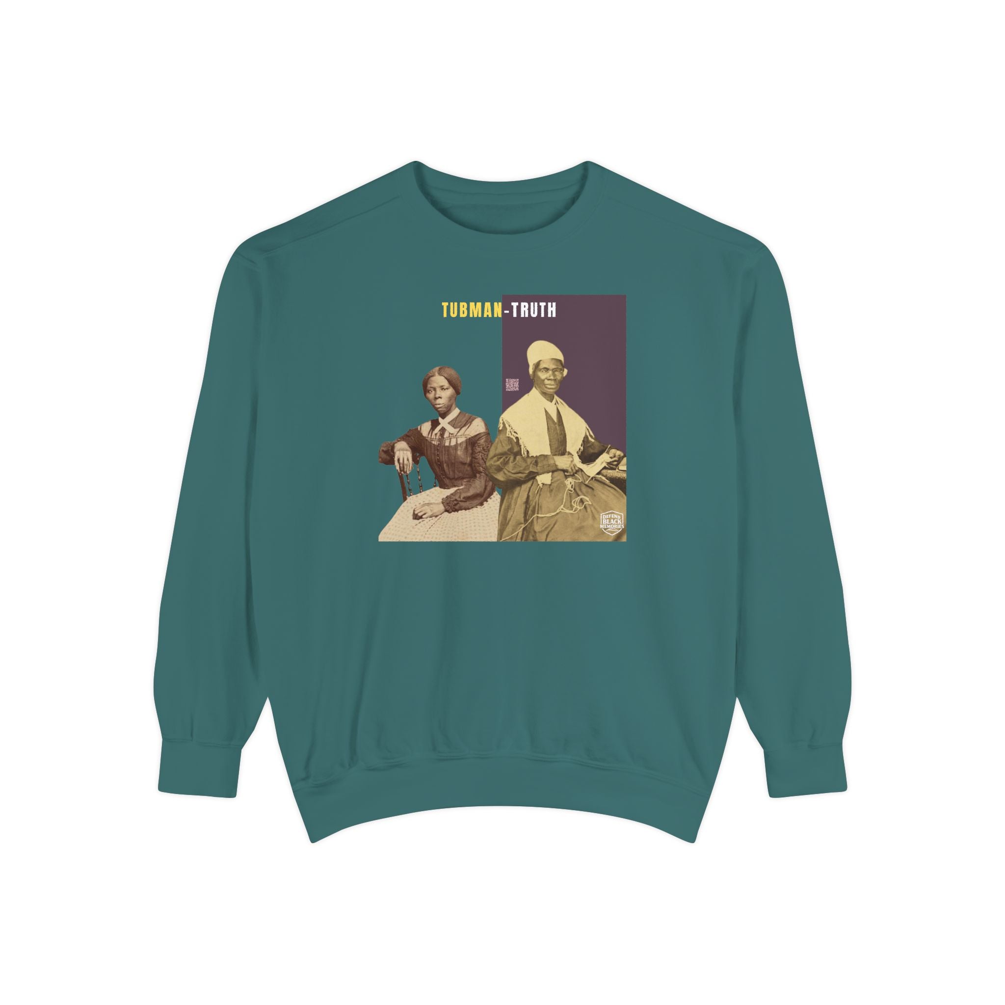 Tubman-Truth, Unisex, Garment-Dyed Sweatshirt (City Champs)