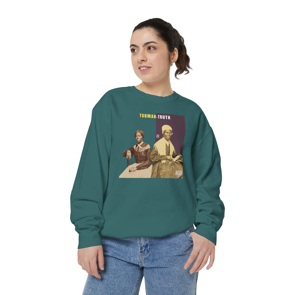 Tubman-Truth, Unisex, Garment-Dyed Sweatshirt (City Champs)