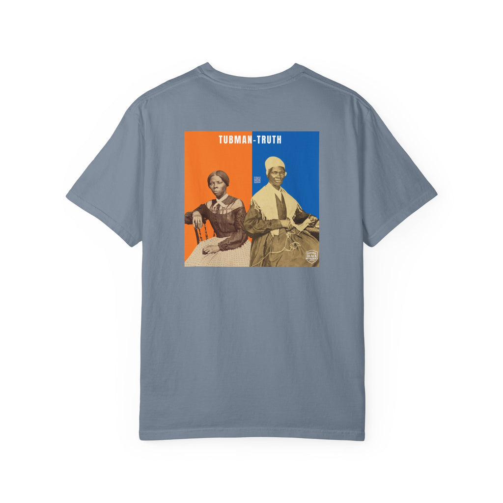 Tubman-Truth, Unisex, 2 Side,  Historical Portrait T-shirt