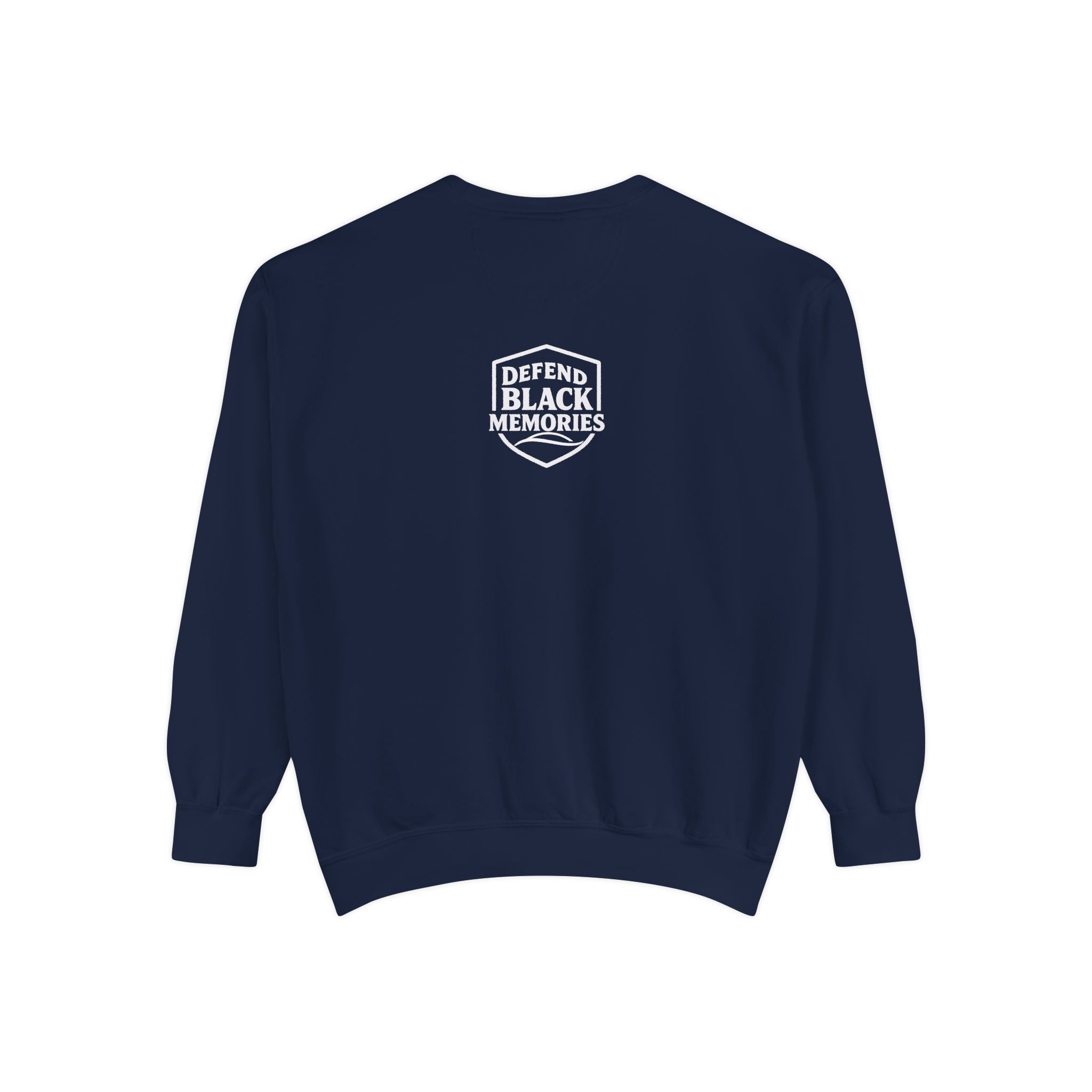 Defend Black Memories: Unisex, Tubman-Truth Garment-Dyed Sweatshirt