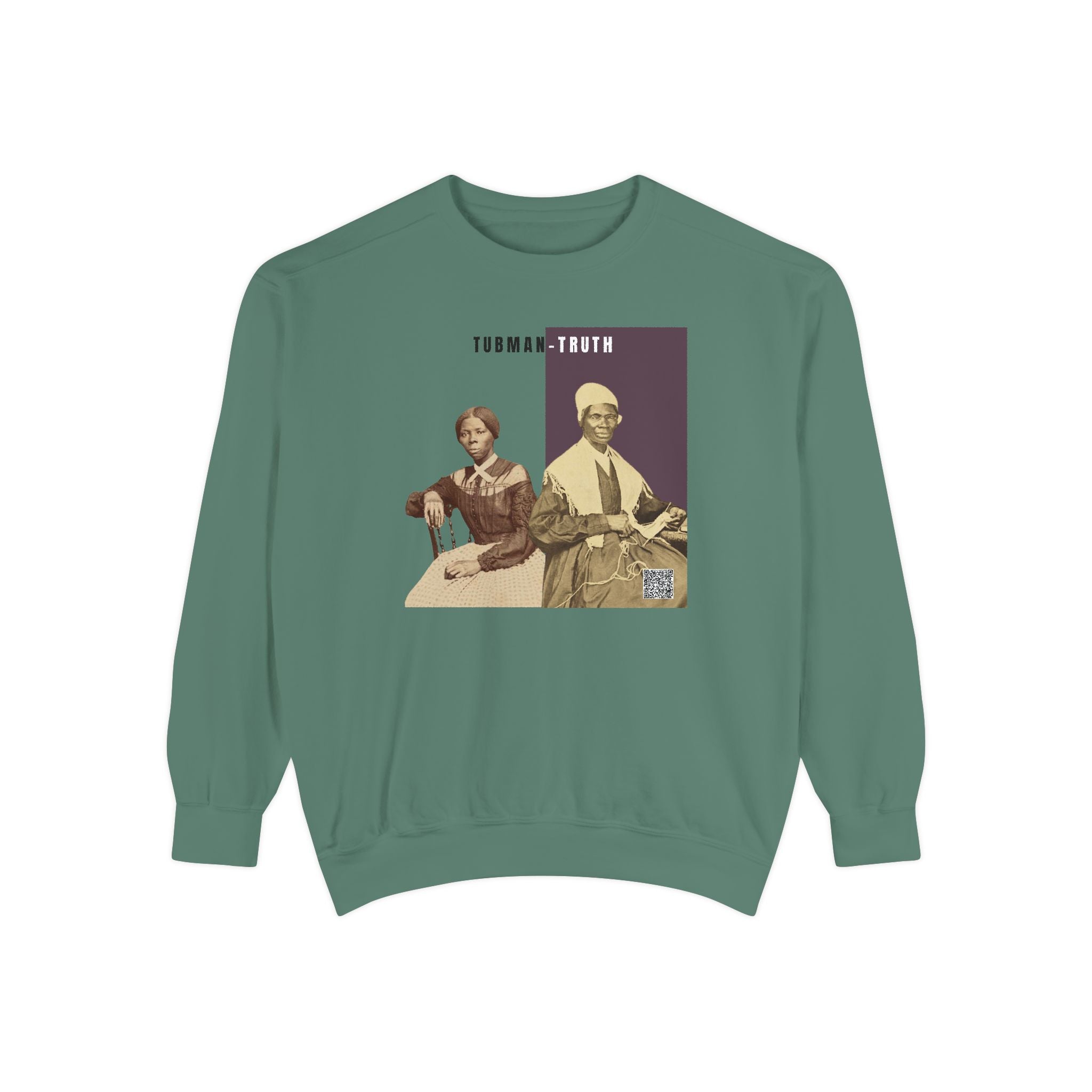 Tubman-Truth, Unisex, Garment-Dyed Sweatshirt