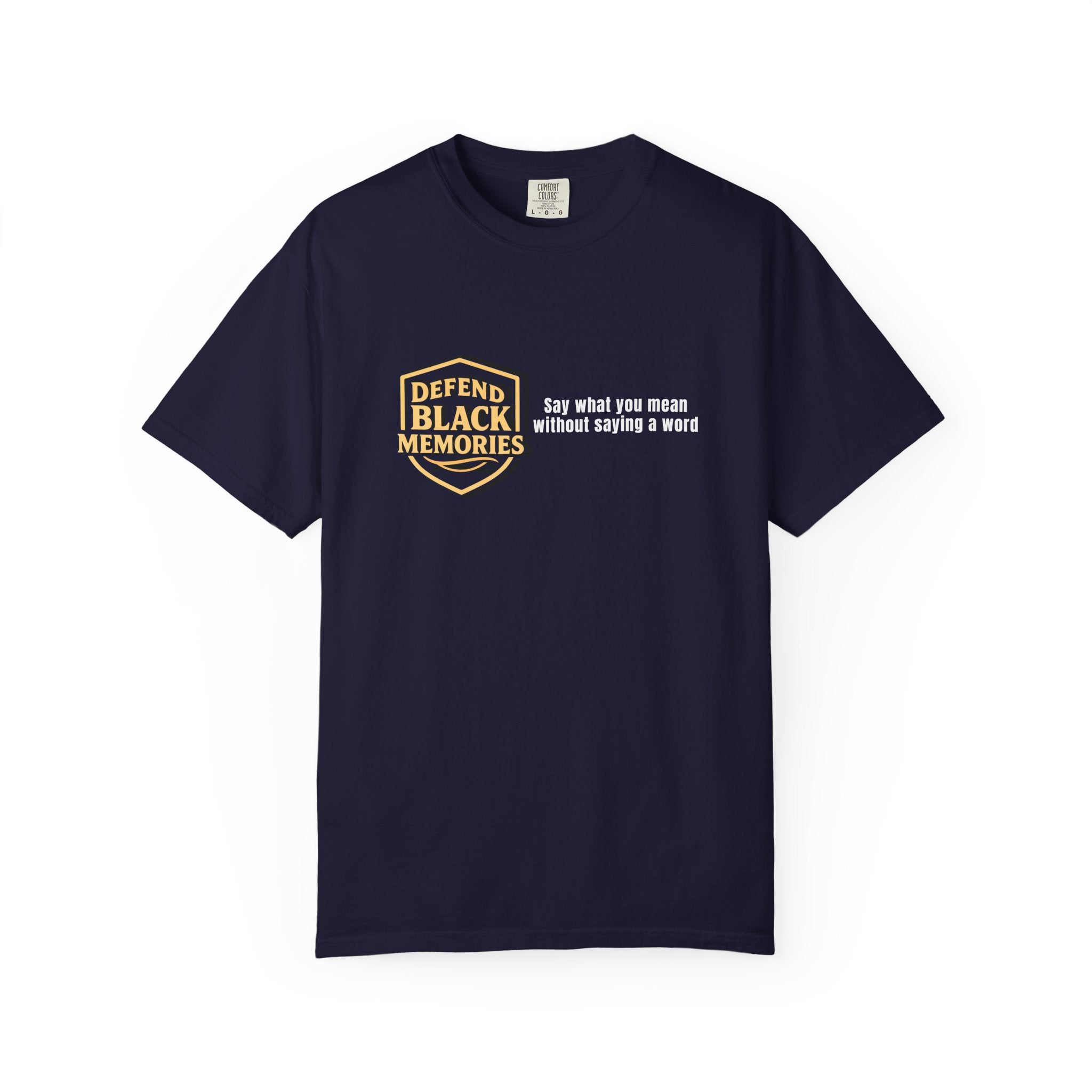 DBM T-Shirt — Say What You Mean Without Saying A Word