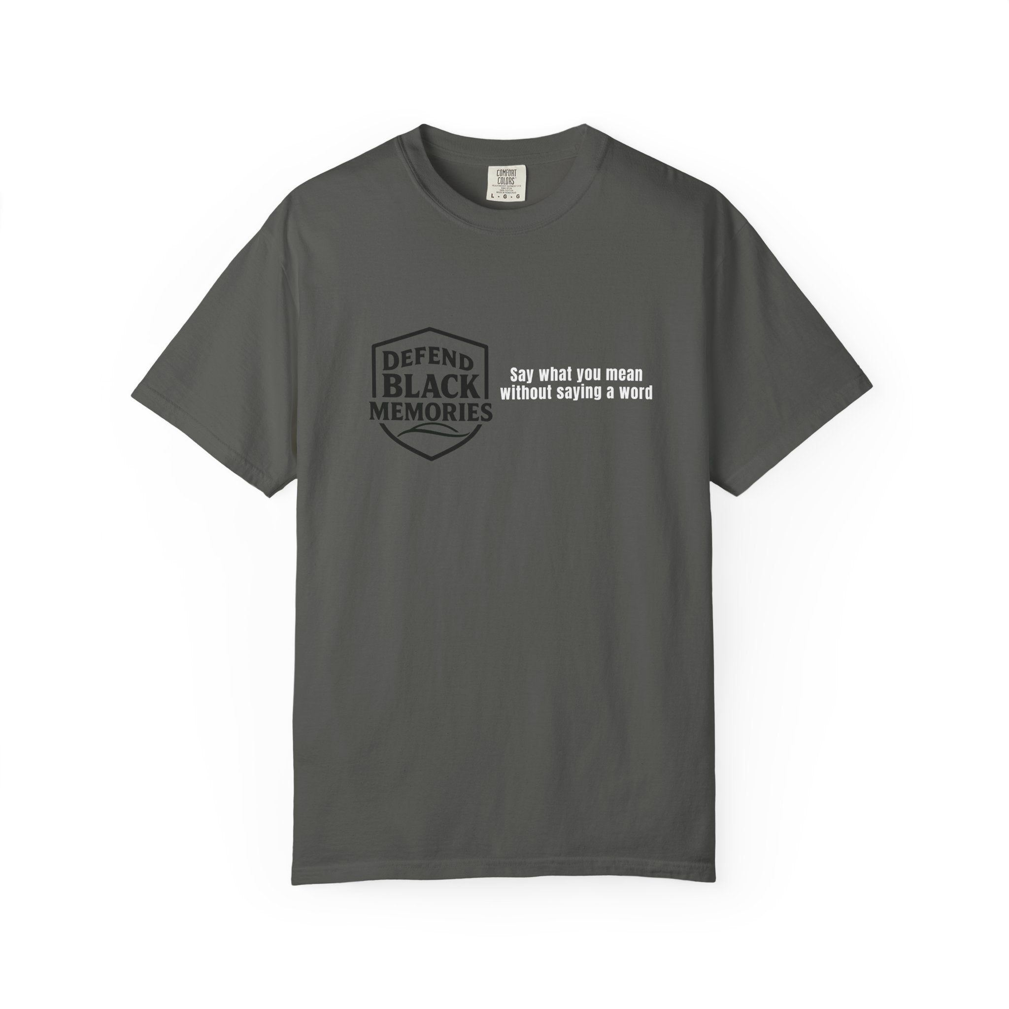 DBM T-Shirt — Say What You Mean Without Saying A Word