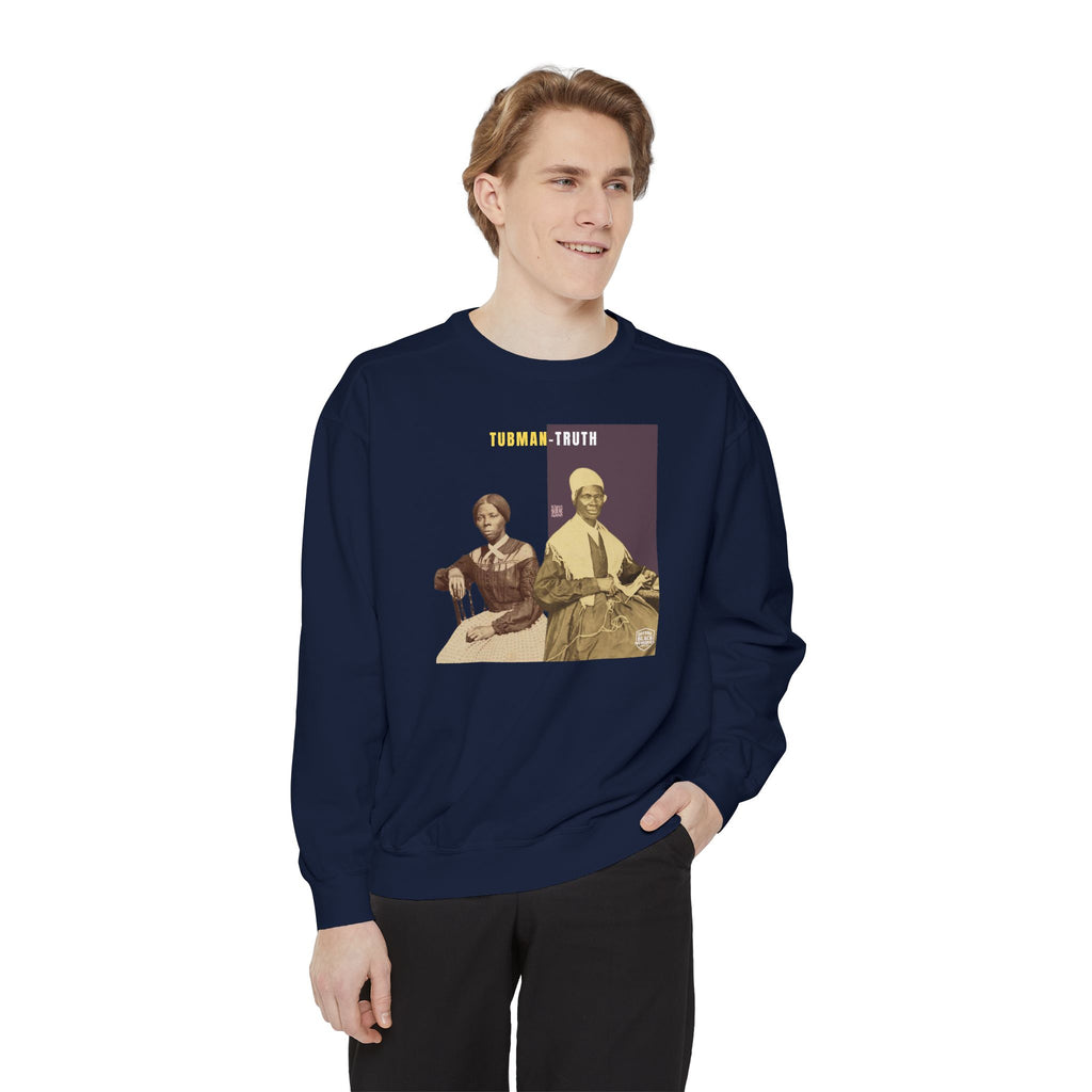 Tubman-Truth, Unisex, Garment-Dyed Sweatshirt (City Champs)