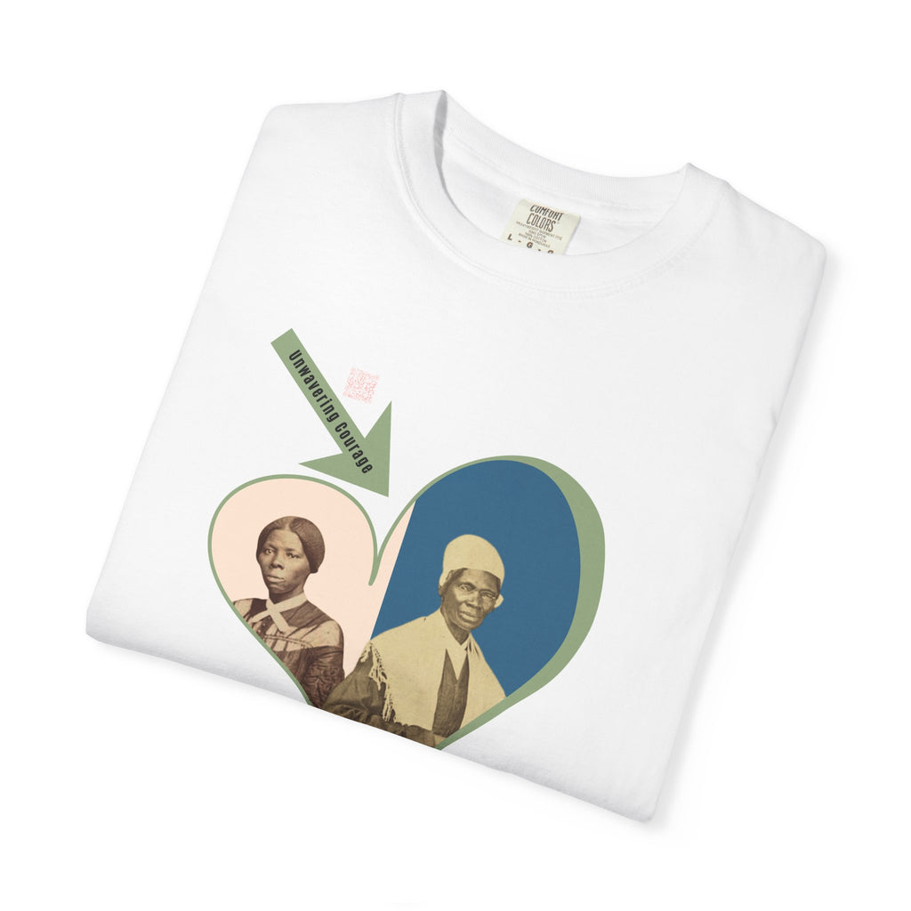 Harriet Tubman & Sojourner Truth, Heart Courage Inspirational Historical Women T‑Shirt