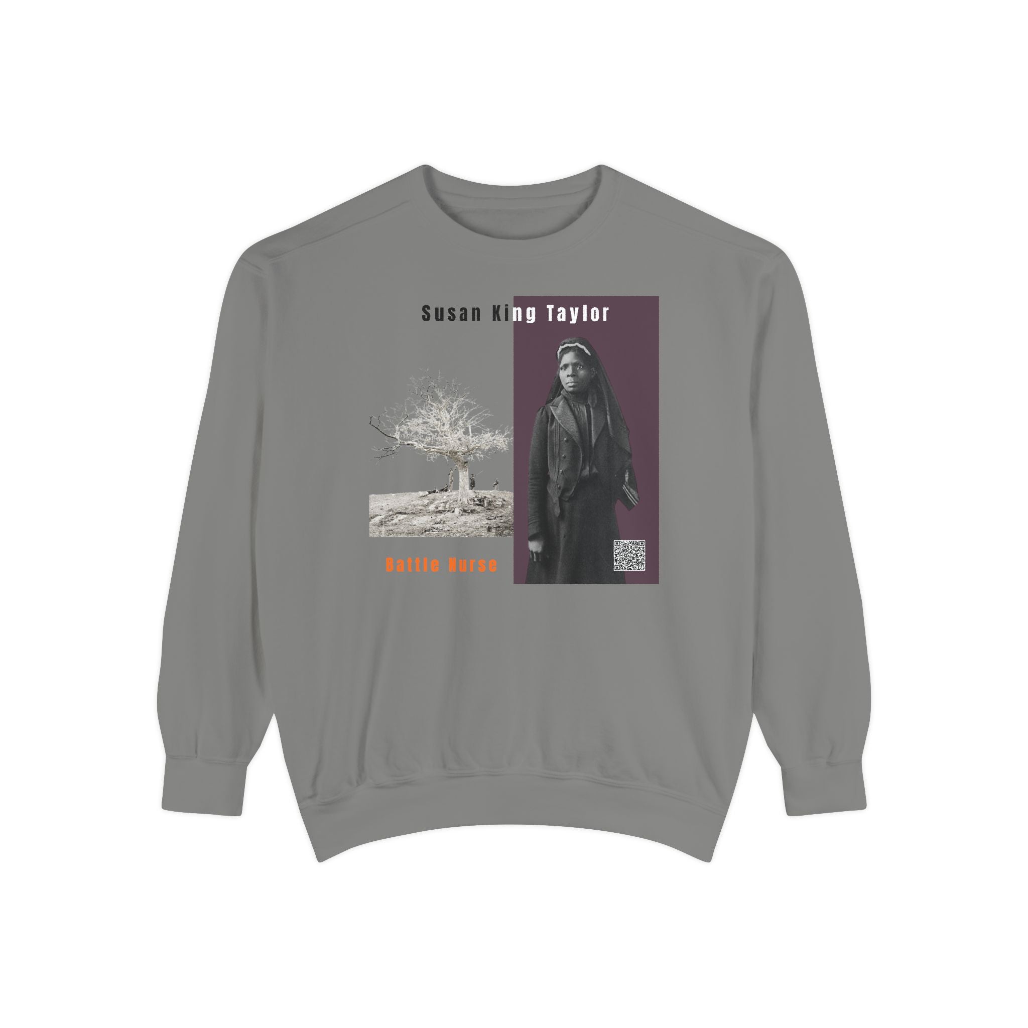 Defend Black Memory:Susie King Taylor: Unisex Garment-Dyed Sweatshirt