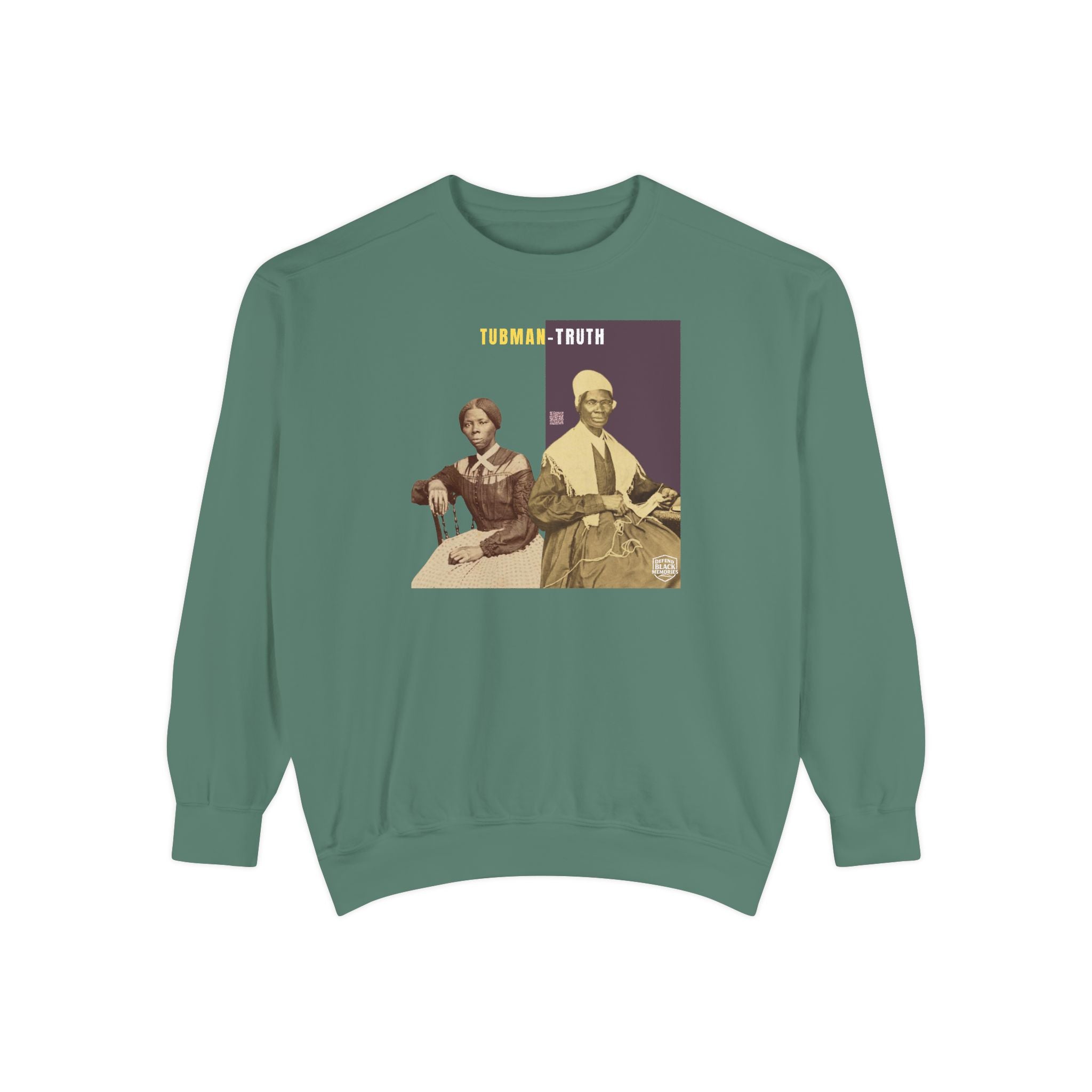 Tubman-Truth, Unisex, Garment-Dyed Sweatshirt (City Champs)