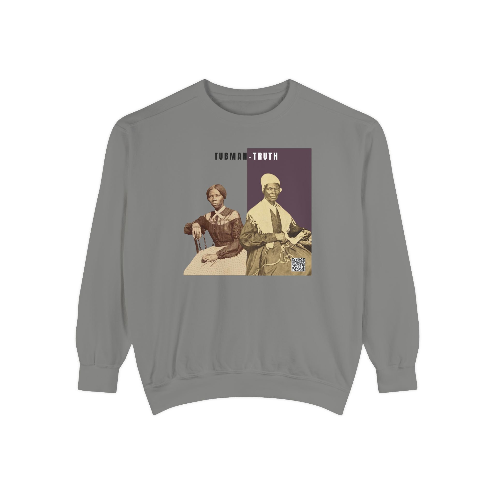 Tubman-Truth, Unisex, Garment-Dyed Sweatshirt