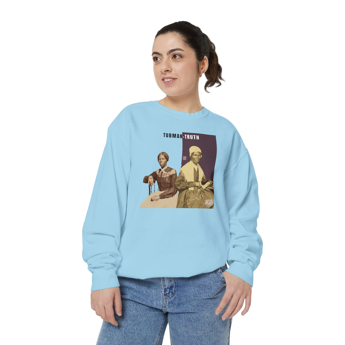 Tubman-Truth, Unisex, Garment-Dyed Sweatshirt (City Champs)