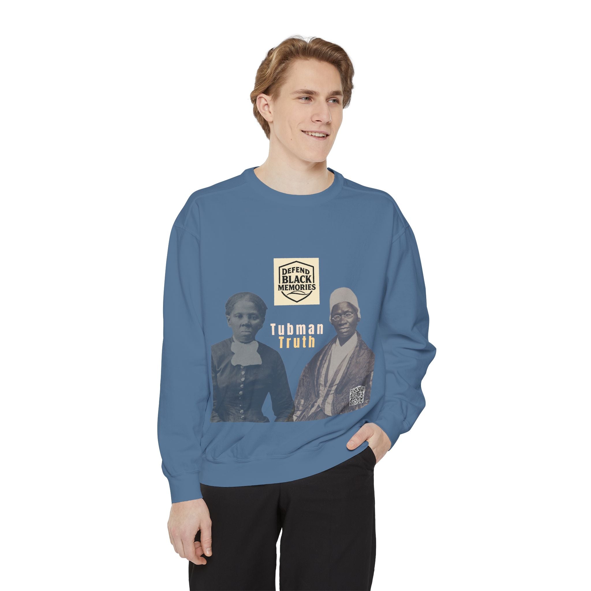 Defend Black Memories: Unisex, Tubman-Truth Garment-Dyed Sweatshirt