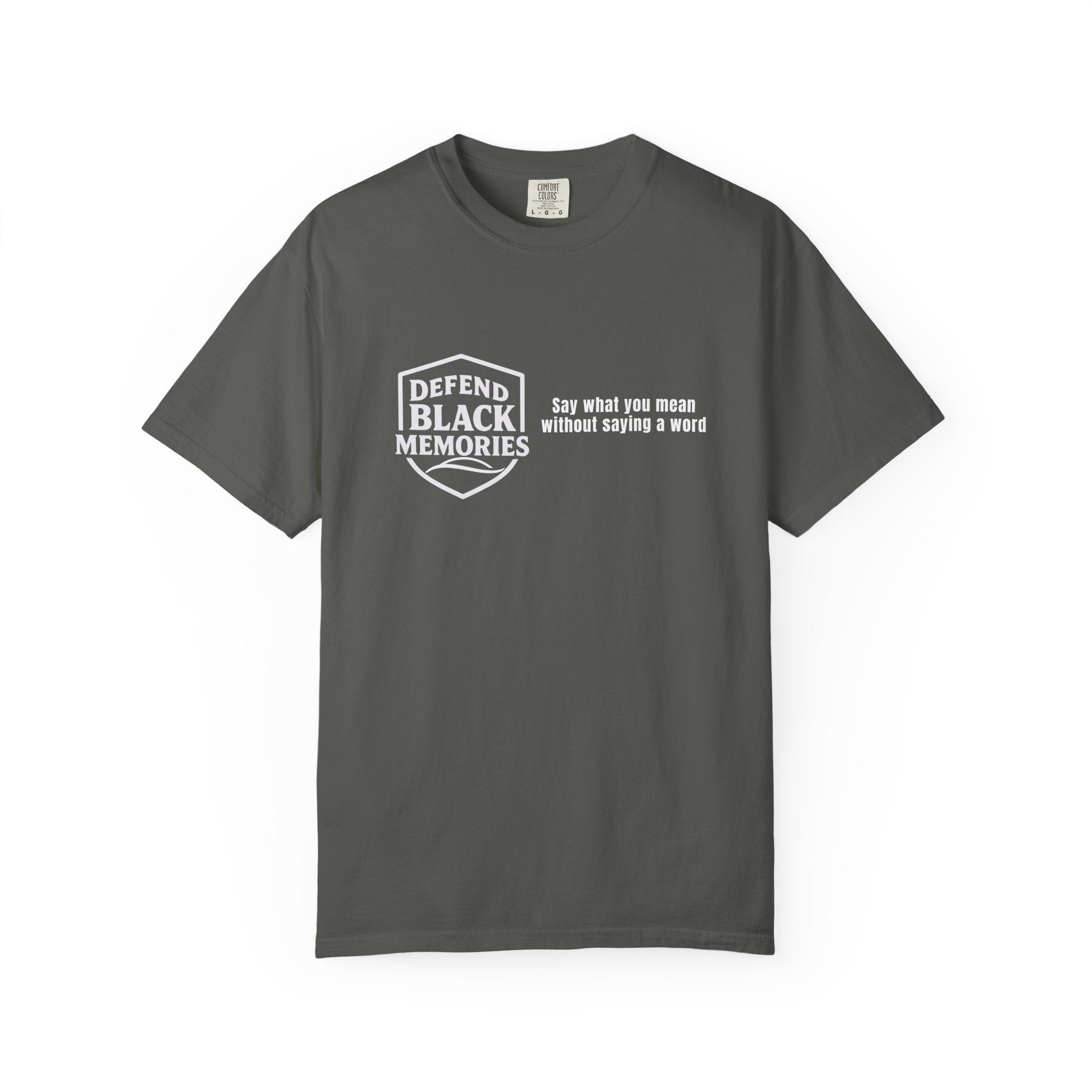 DBM T-Shirt — Say What You Mean Without Saying A Word