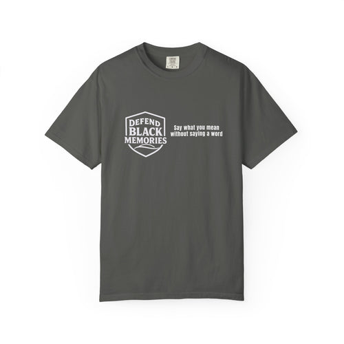 DBM T-Shirt — Say What You Mean Without Saying A Word