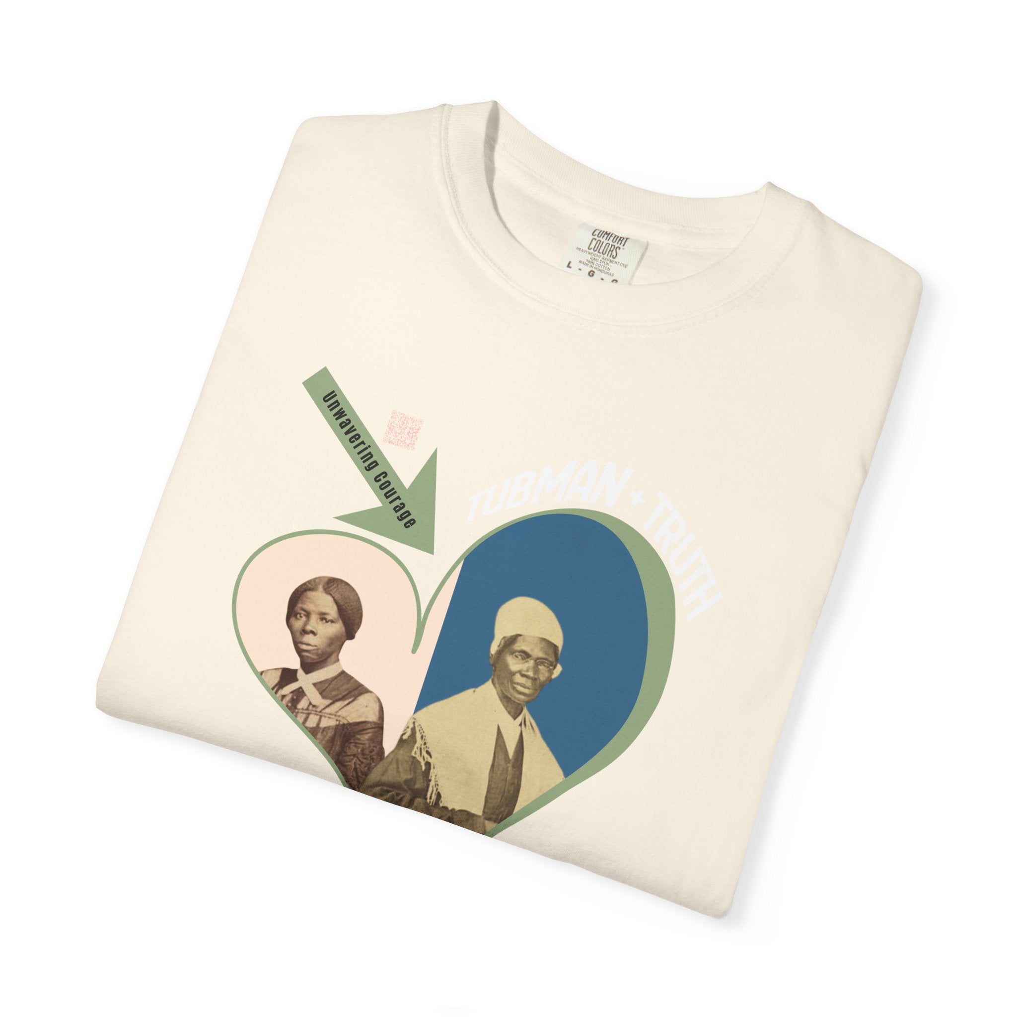 Harriet Tubman & Sojourner Truth, Heart Courage Inspirational Historical Women T‑Shirt