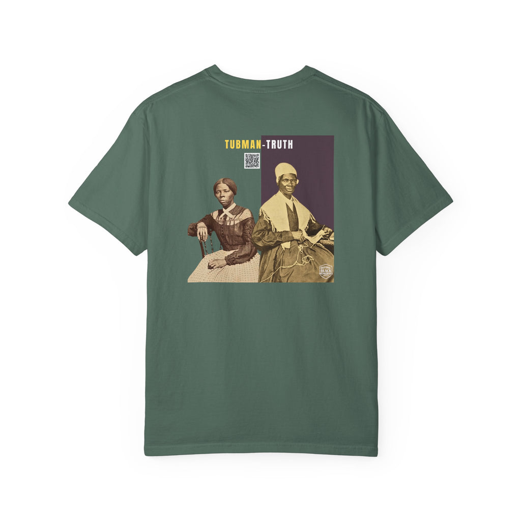 Tubman-Truth, Unisex, 2 Side,  Historical Portrait T-shirt