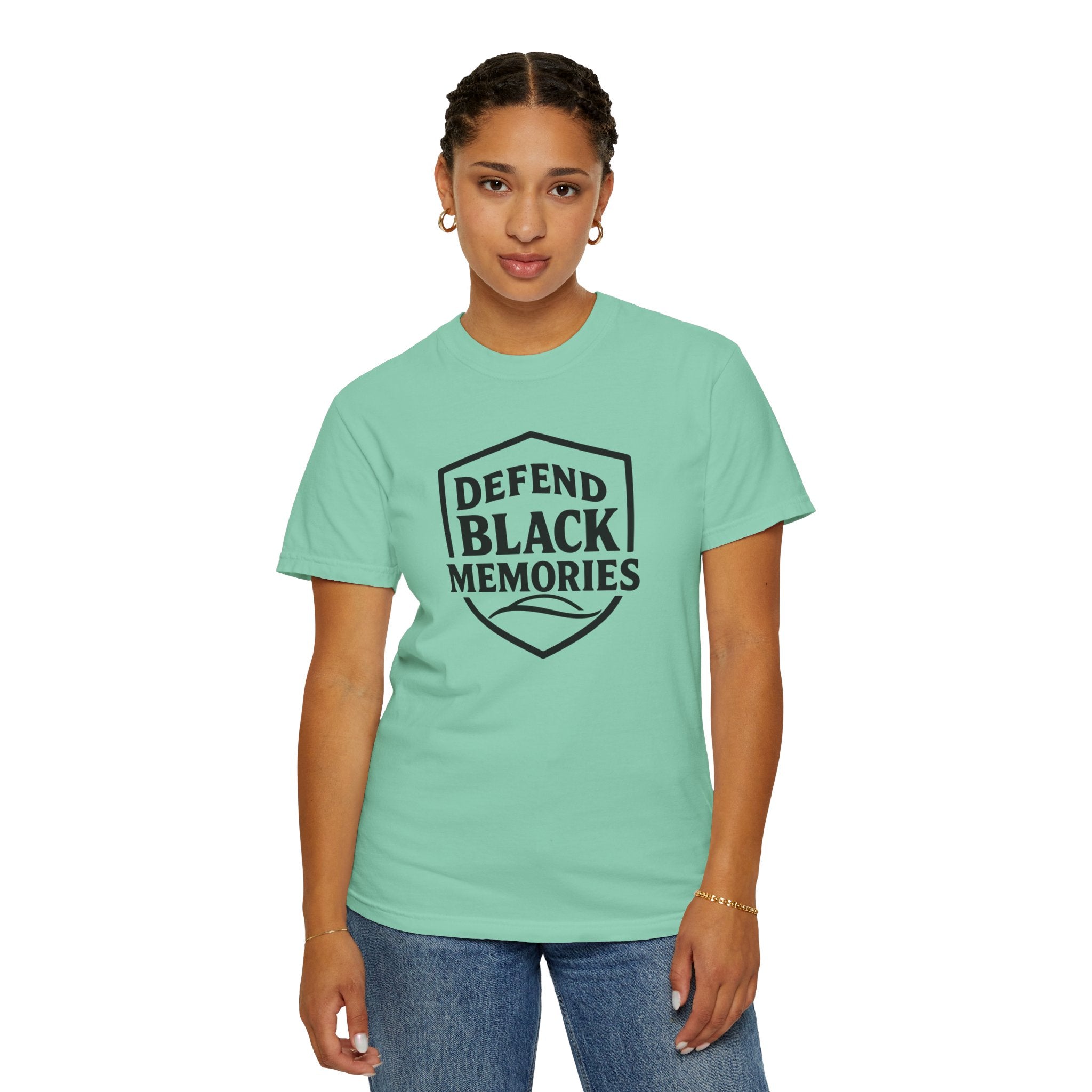 Defend Black Memories T-Shirt — Say What You Mean Without Saying A Word