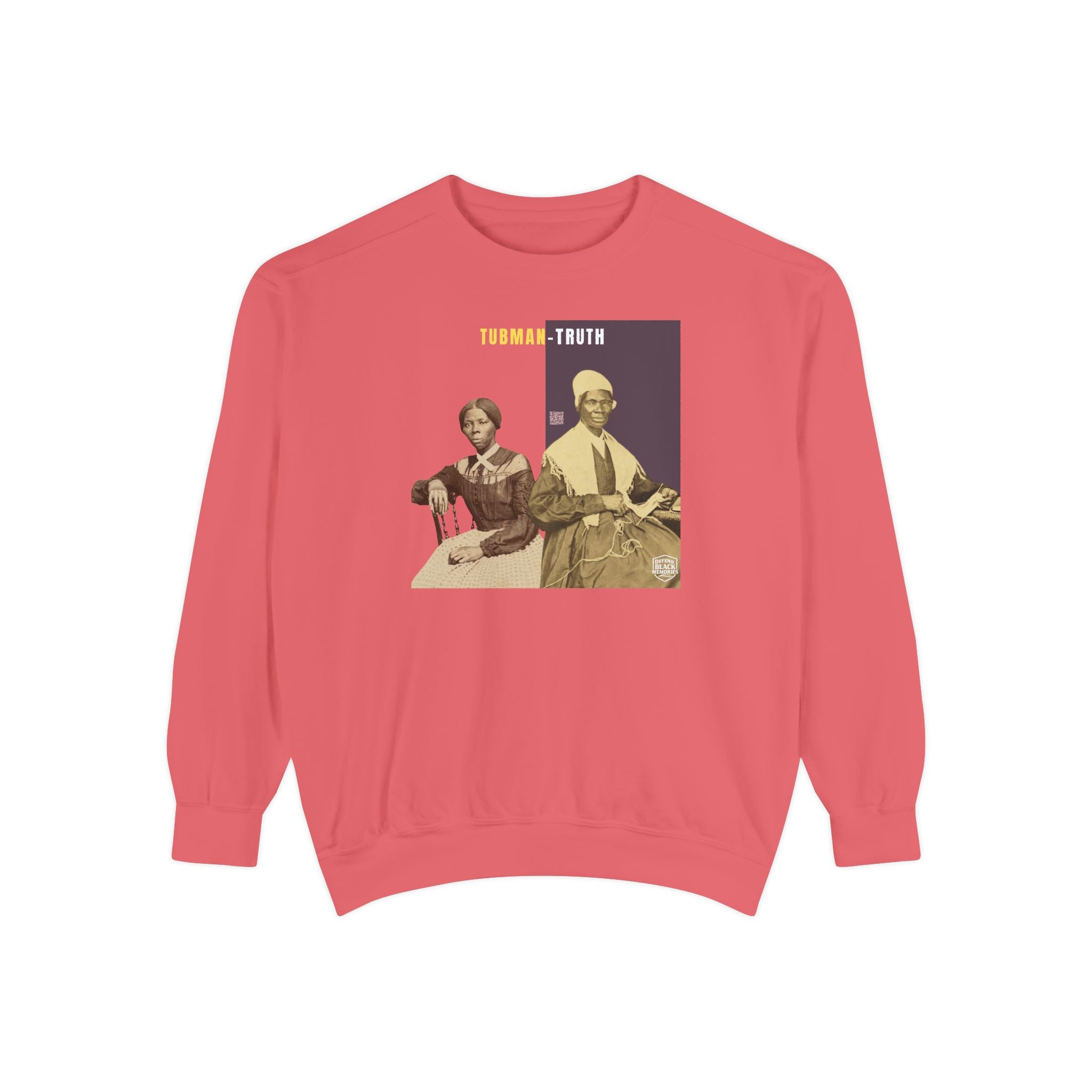 Tubman-Truth, Unisex, Garment-Dyed Sweatshirt (City Champs)