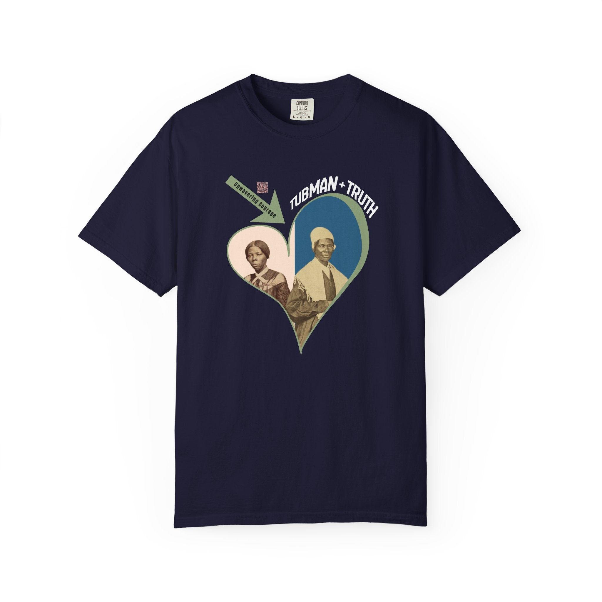 Harriet Tubman & Sojourner Truth, Heart Courage Inspirational Historical Women T‑Shirt