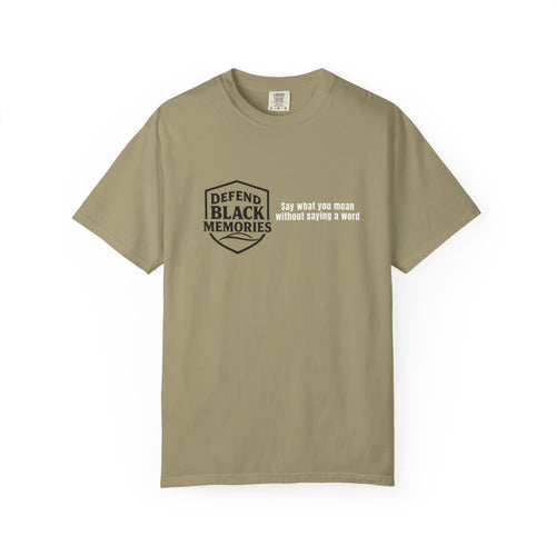 DBM T-Shirt — Say What You Mean Without Saying A Word
