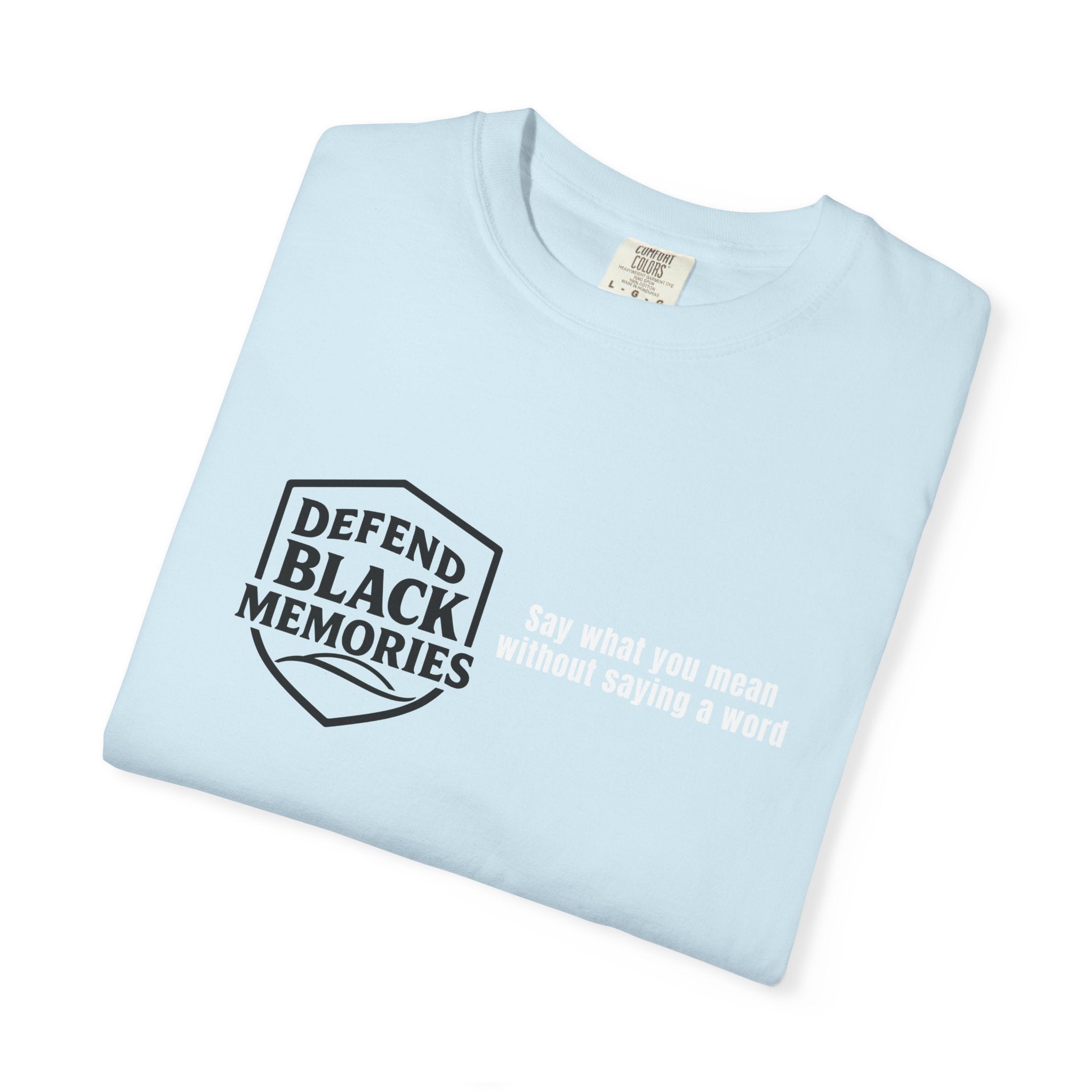 DBM T-Shirt — Say What You Mean Without Saying A Word