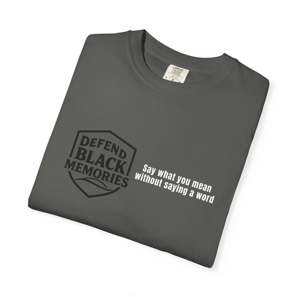 DBM T-Shirt — Say What You Mean Without Saying A Word