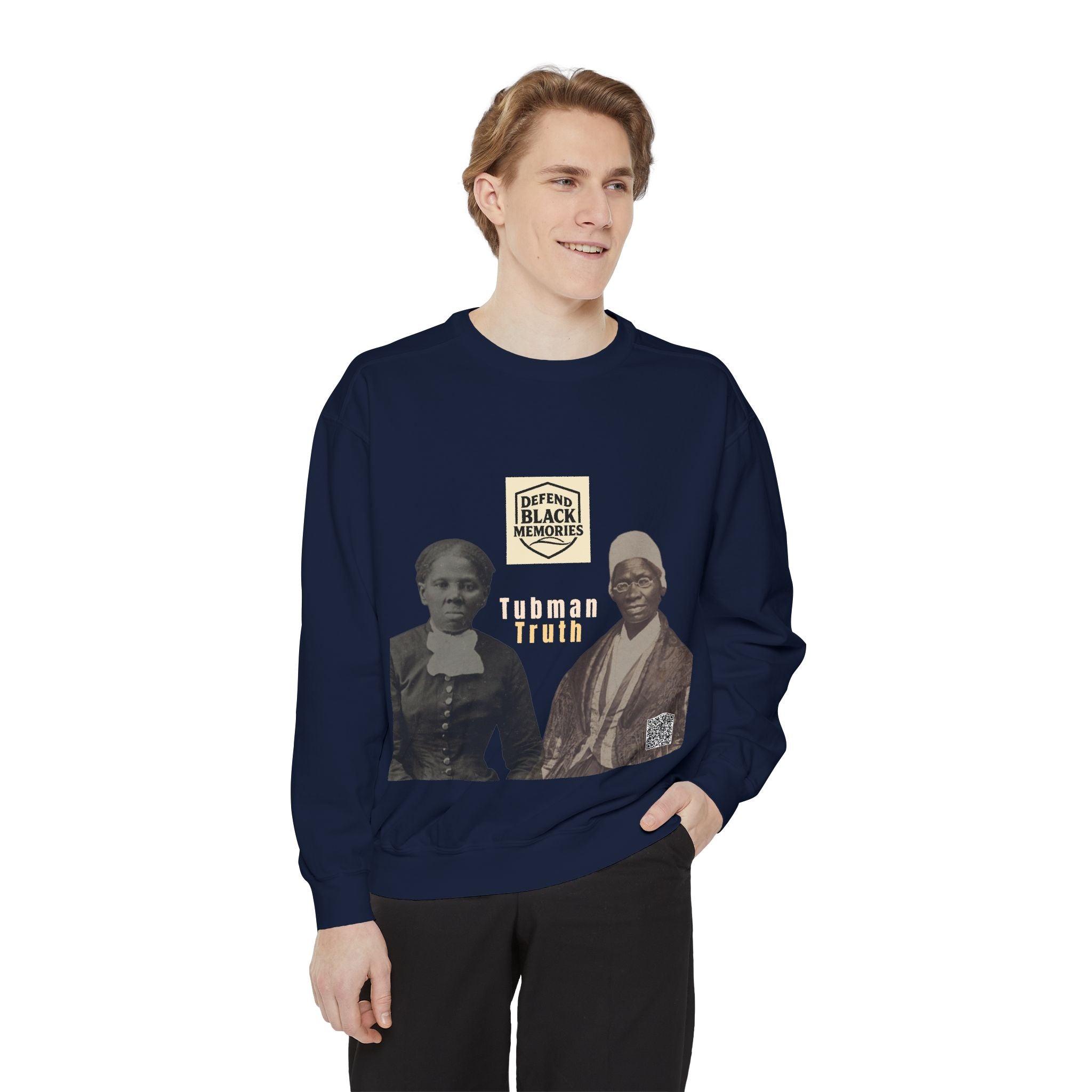 Defend Black Memories: Unisex, Tubman-Truth Garment-Dyed Sweatshirt