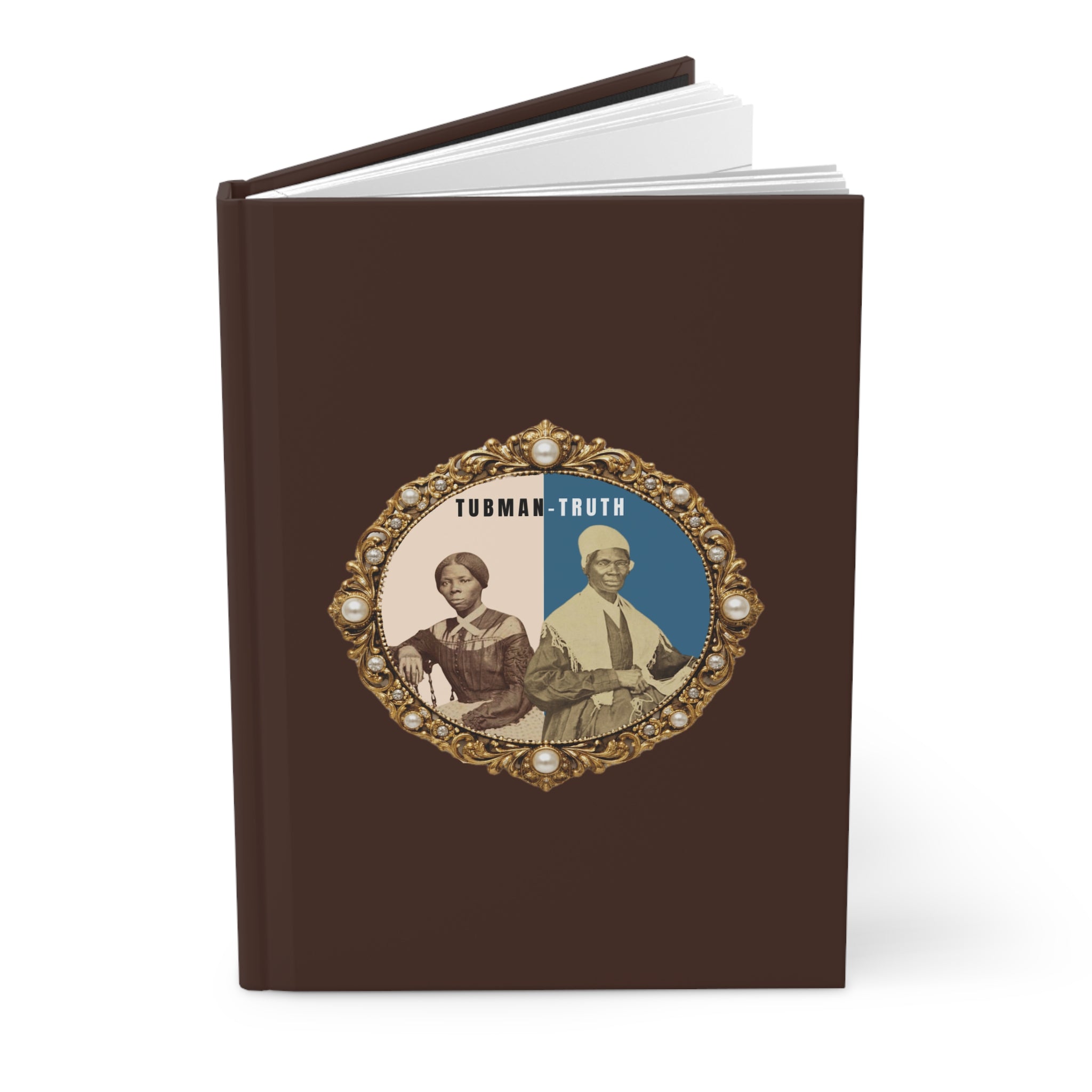 Tubman-Truth, Hardcover Journal Matte (Chocolate)