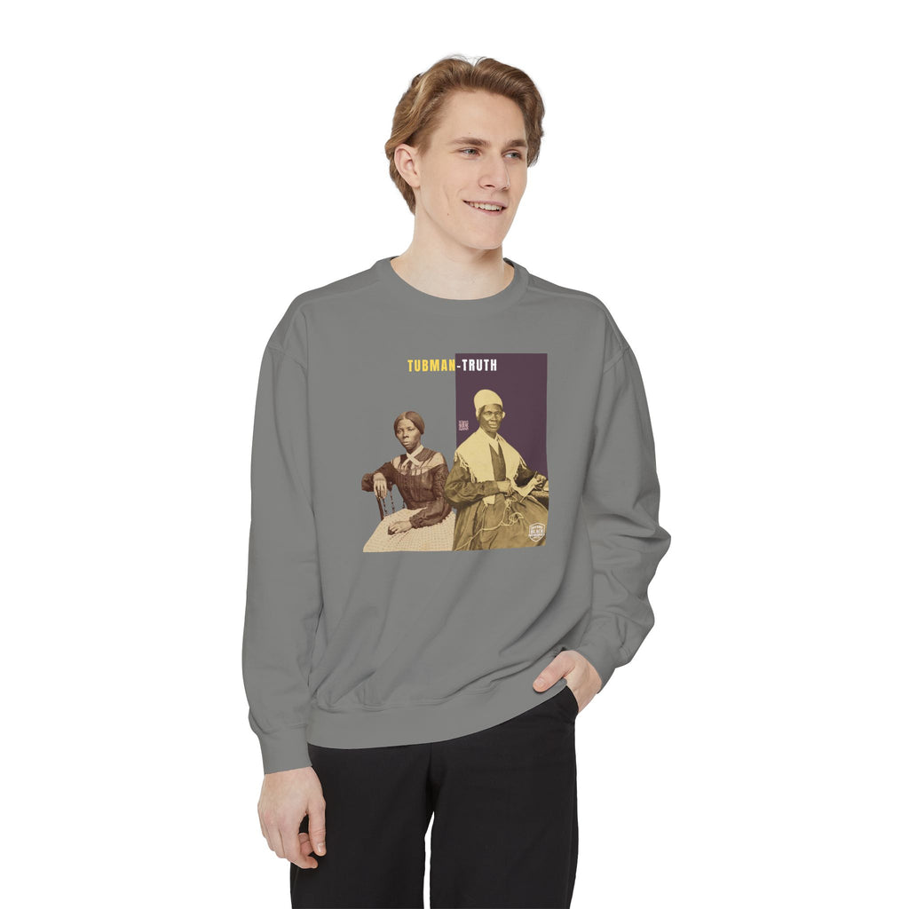 Tubman-Truth, Unisex, Garment-Dyed Sweatshirt (City Champs)